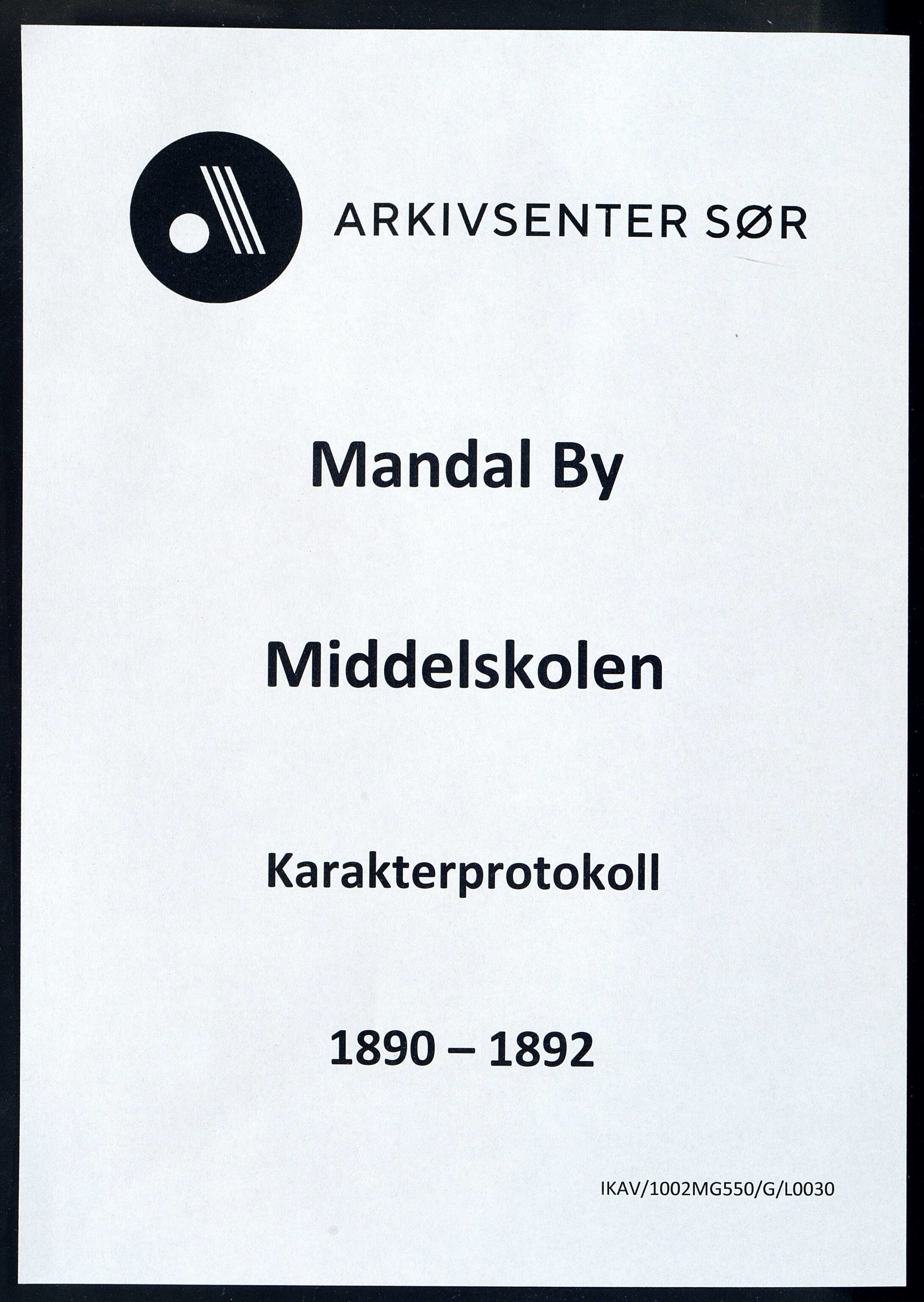 Mandal By - Borgerskolen/Middelskolen/Høiere Allmenskole, IKAV/1002MG550/G/L0030: Karakterprotokoll (d), 1890-1892