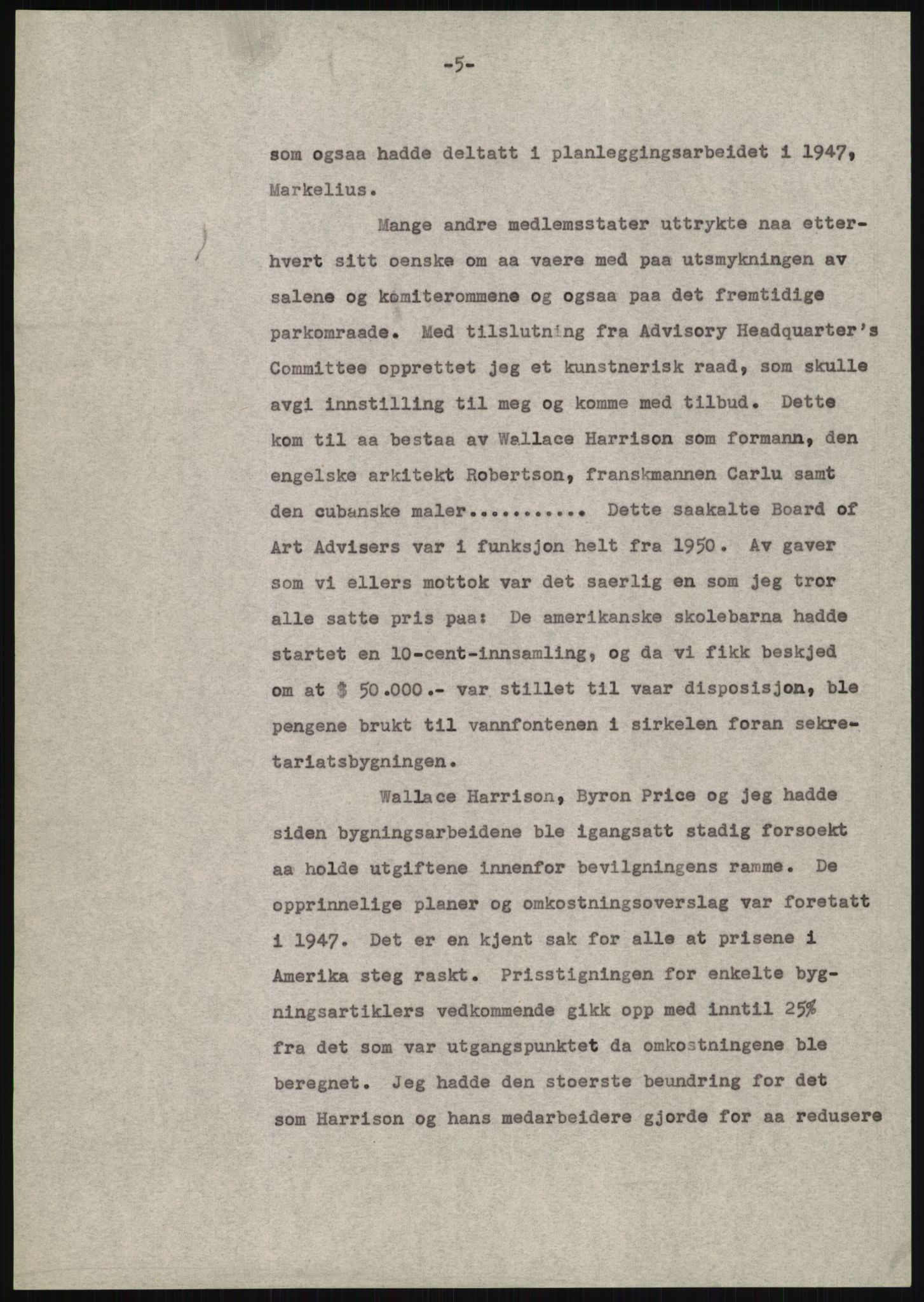 Lie, Trygve, AV/RA-PA-1407/D/L0020/0007: Utkast og manuskripter til "In the cause of Peace"/"Syv år for freden". / Manuskript til kap. 7, "Permanent headquarter". udatert., 1954