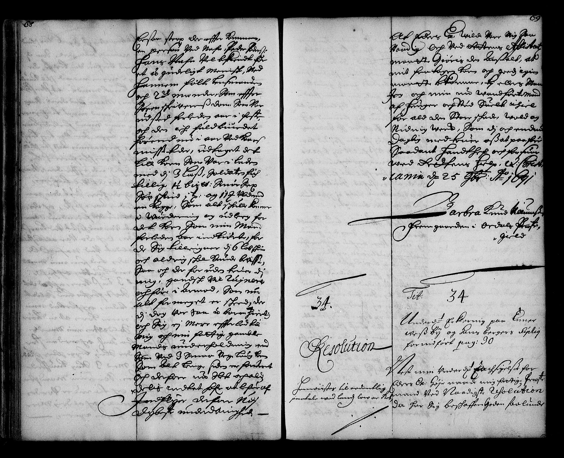Stattholderembetet 1572-1771, AV/RA-EA-2870/Ae/L0009: Supplikasjons- og resolusjonsprotokoll, 1691-1692, p. 68-69