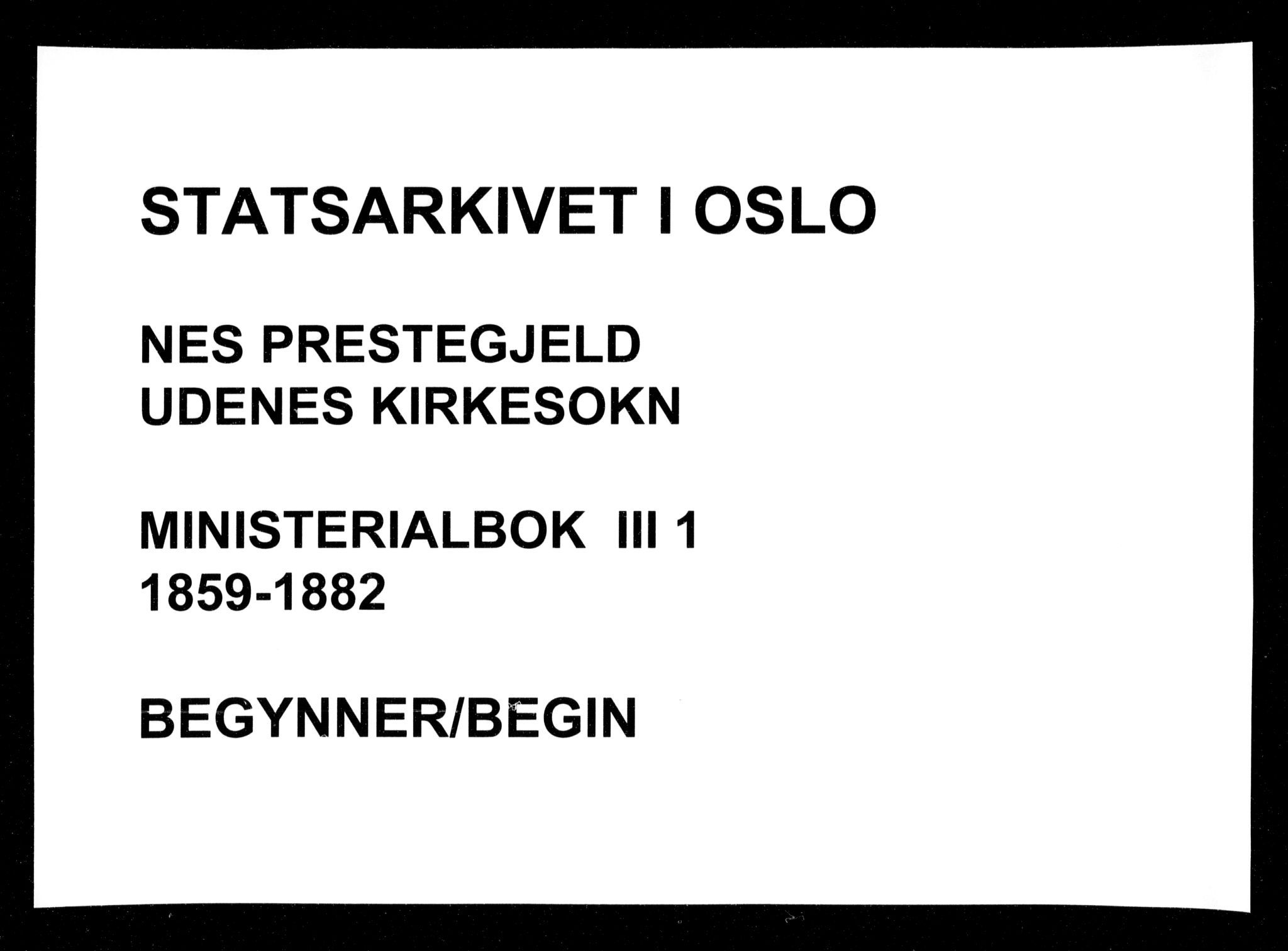 Nes prestekontor Kirkebøker, AV/SAO-A-10410/F/Fc/L0001: Parish register (official) no. III 1, 1859-1882