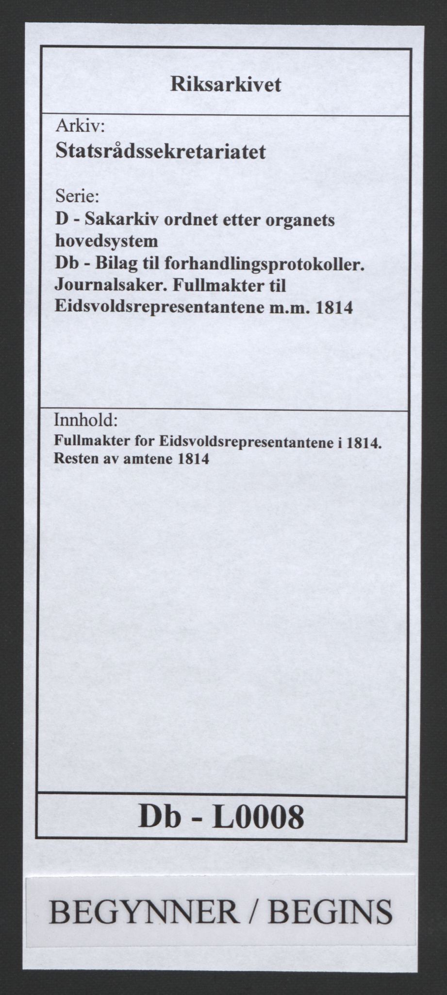 Statsrådssekretariatet, AV/RA-S-1001/D/Db/L0008: Fullmakter for Eidsvollsrepresentantene i 1814. , 1814, p. 1