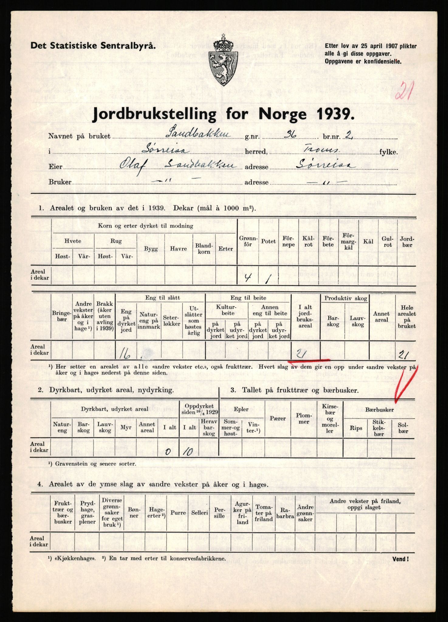 Statistisk sentralbyrå, Næringsøkonomiske emner, Jordbruk, skogbruk, jakt, fiske og fangst, AV/RA-S-2234/G/Gb/L0341: Troms: Sørreisa og Tranøy, 1939, p. 262