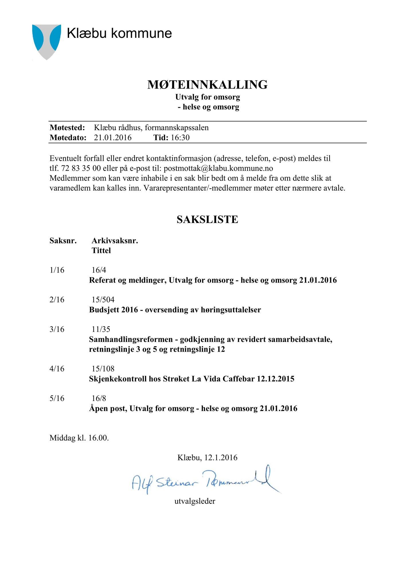 Klæbu Kommune, TRKO/KK/05-UOm/L007: Utvalg for omsorg - Møtedokumenter, 2016, p. 2