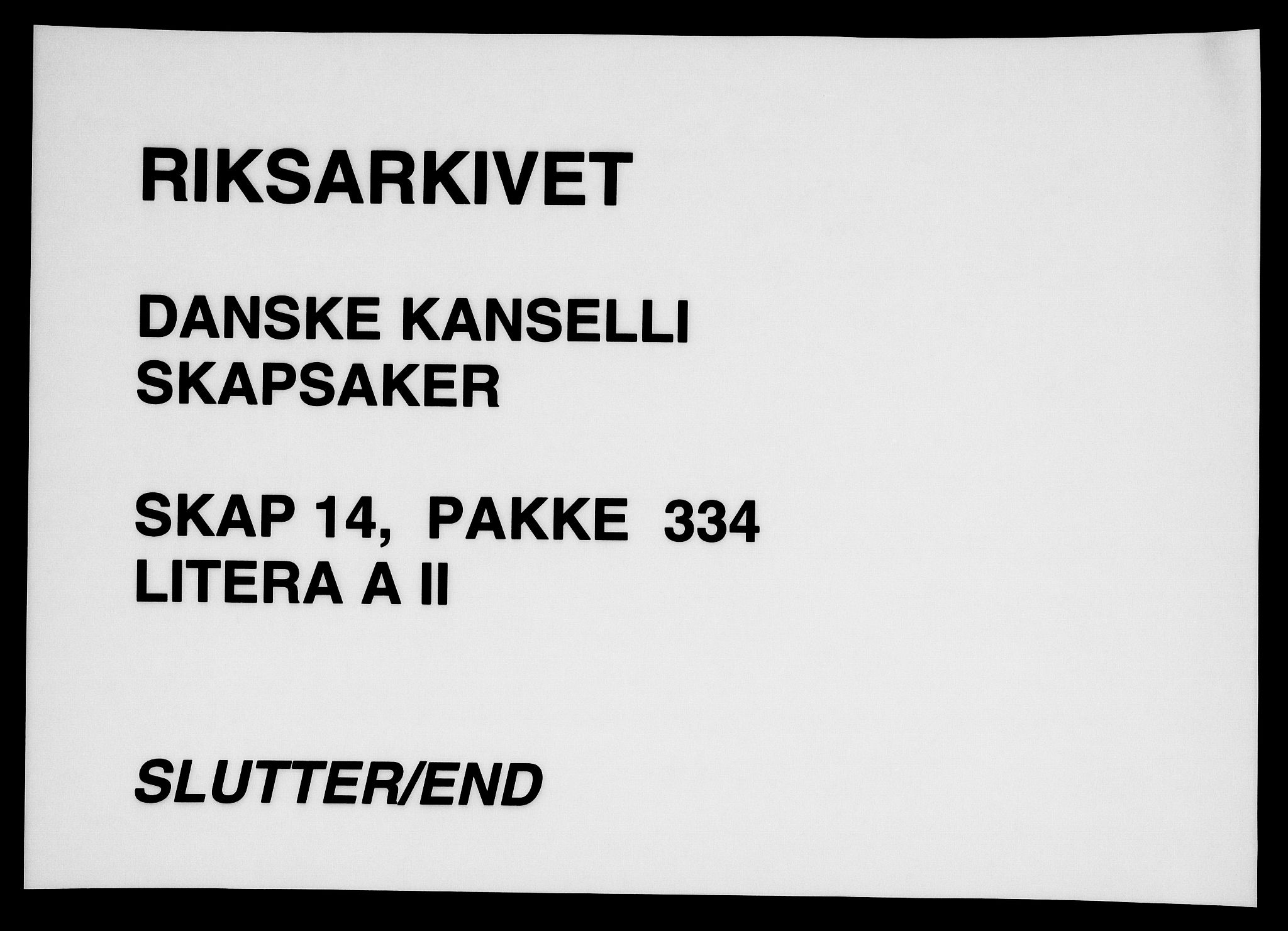 Danske Kanselli, Skapsaker, RA/EA-4061/F/L0067: Skap 14, pakke 334, 1647-1724, p. 218