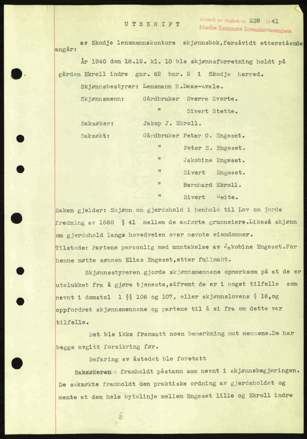 Nordre Sunnmøre sorenskriveri, AV/SAT-A-0006/1/2/2C/2Ca: Mortgage book no. A10, 1940-1941, Diary no: : 238/1941