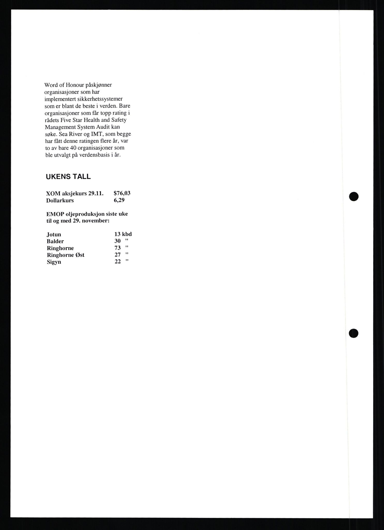 Pa 0982 - Esso Norge A/S, AV/SAST-A-100448/X/Xd/L0006: Ukenytt, 2002-2006