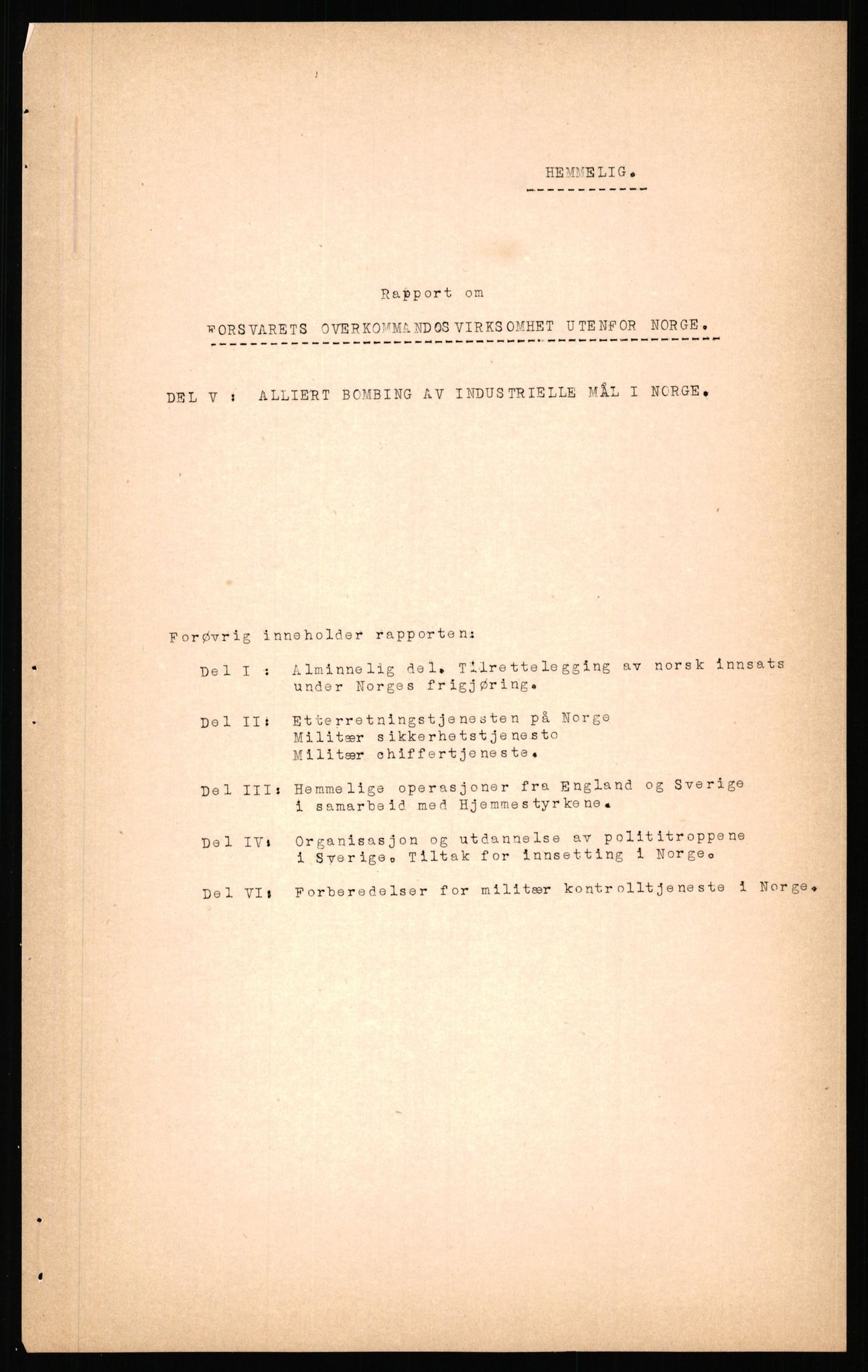 Forsvaret, Forsvarets krigshistoriske avdeling, AV/RA-RAFA-2017/Y/Yf/L0211: II-C-11-2140  -  Forsvarets overkommandos virksomhet utenfor Norge, 1940-1945, p. 635