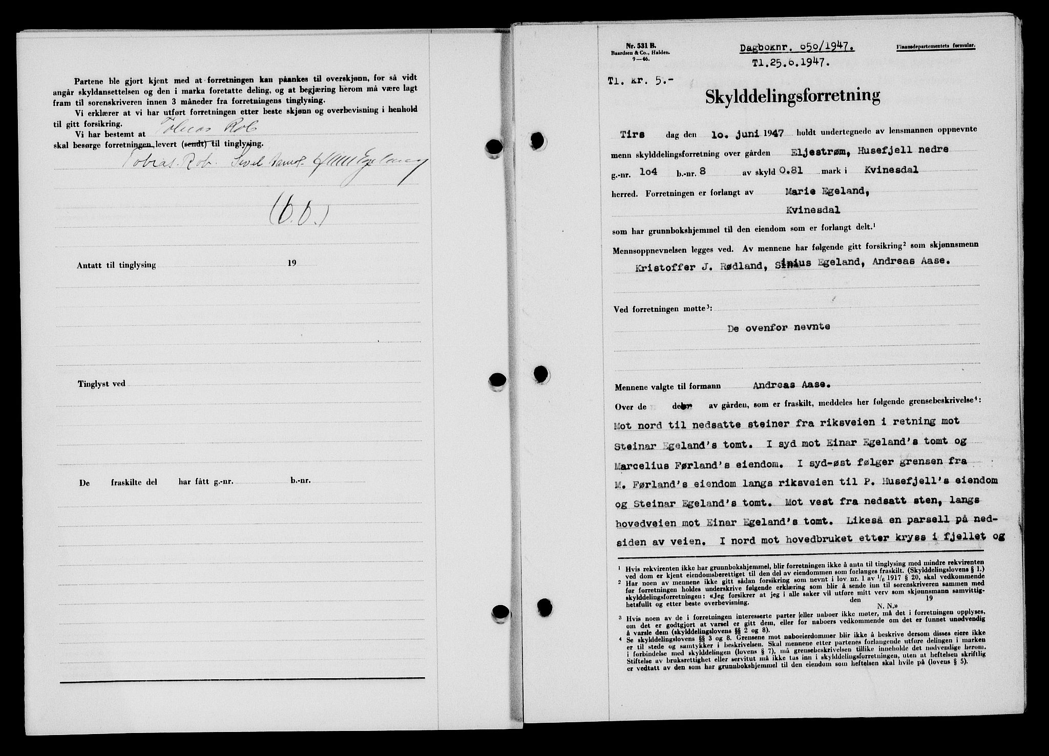 Flekkefjord sorenskriveri, SAK/1221-0001/G/Gb/Gba/L0062: Mortgage book no. A-10, 1947-1947, Diary no: : 650/1947