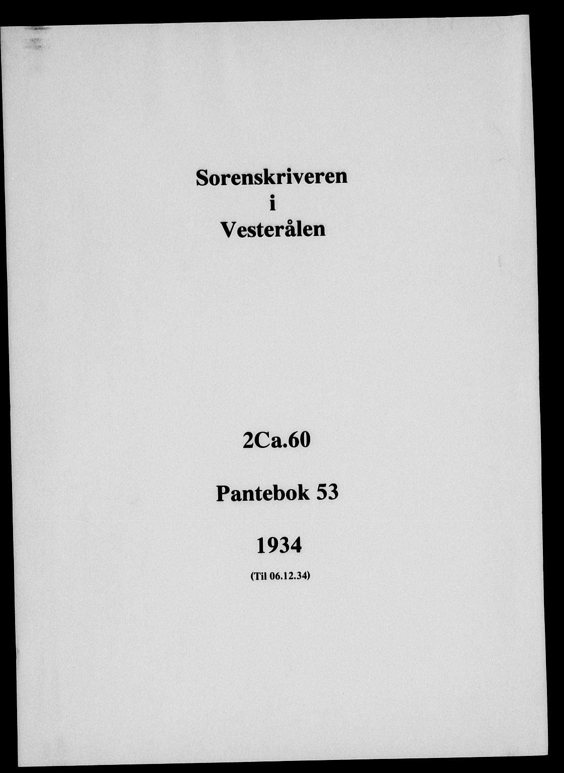 Vesterålen sorenskriveri, SAT/A-4180/1/2/2Ca/L0060: Mortgage book no. 53, 1934-1934
