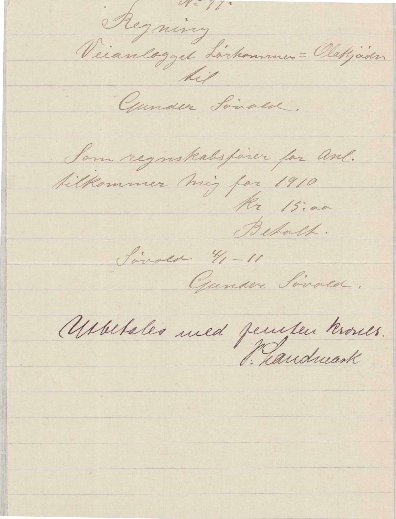 Finnaas kommune. Formannskapet, IKAH/1218a-021/E/Ea/L0001/0003: Rekneskap for veganlegg / Rekneskap for veganlegget Laurhammer - Olakjødn, 1909-1911, p. 65