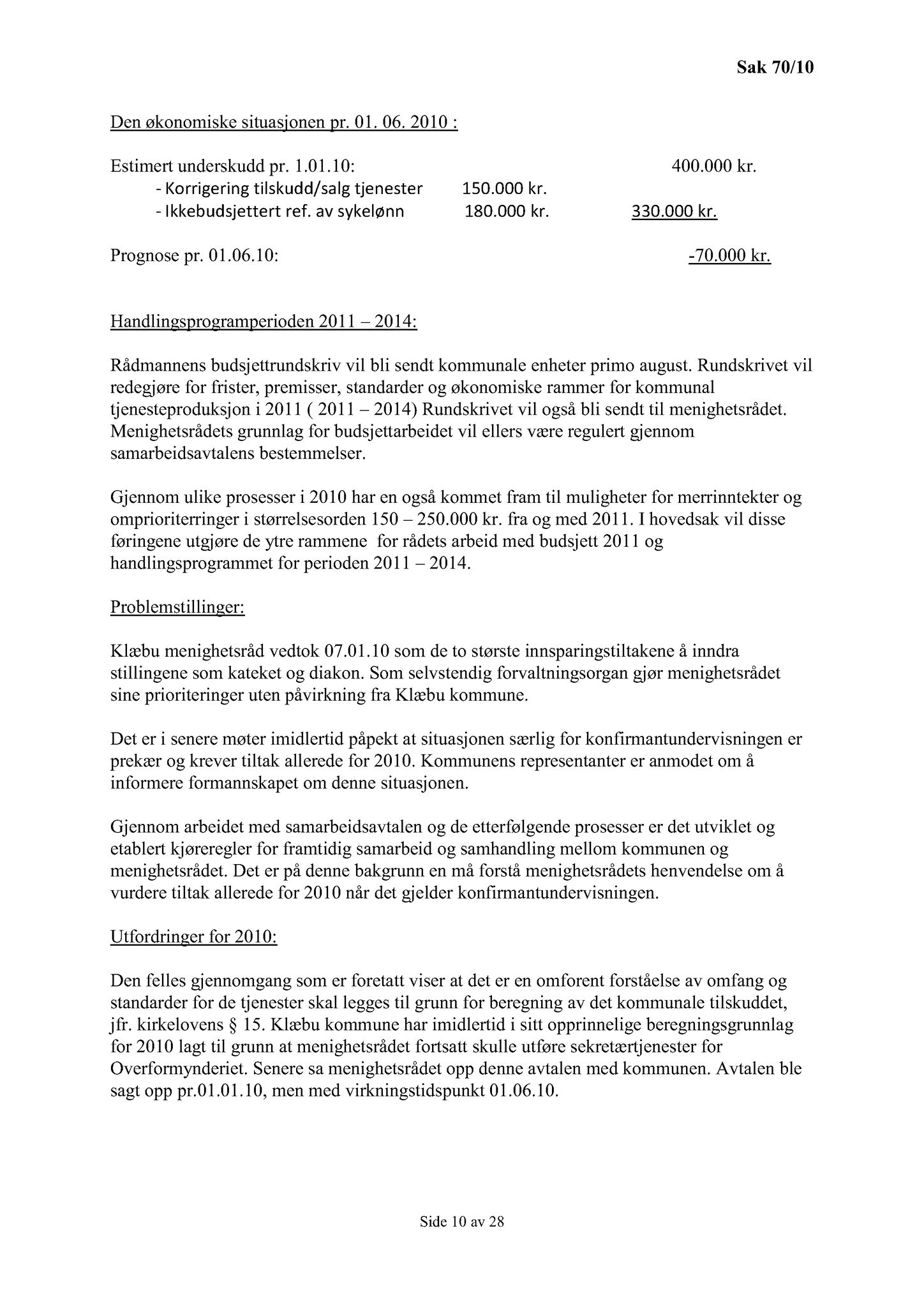 Klæbu Kommune, TRKO/KK/02-FS/L003: Formannsskapet - Møtedokumenter, 2010, p. 1519