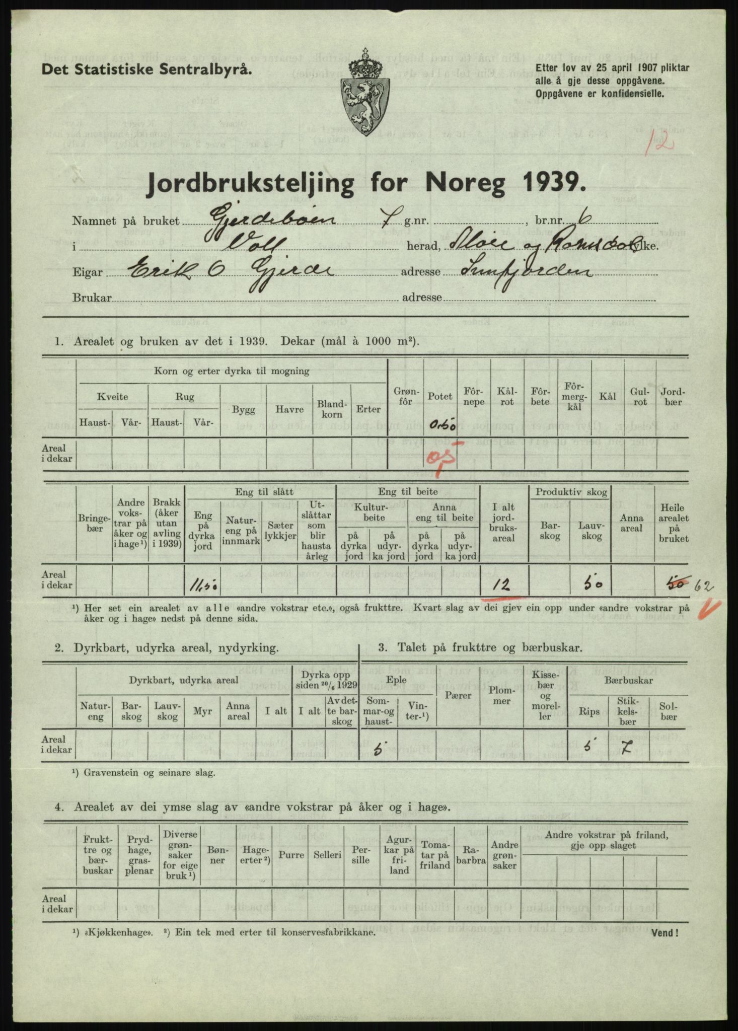 Statistisk sentralbyrå, Næringsøkonomiske emner, Jordbruk, skogbruk, jakt, fiske og fangst, AV/RA-S-2234/G/Gb/L0251: Møre og Romsdal: Voll, Eid, Grytten og Hen, 1939, p. 91