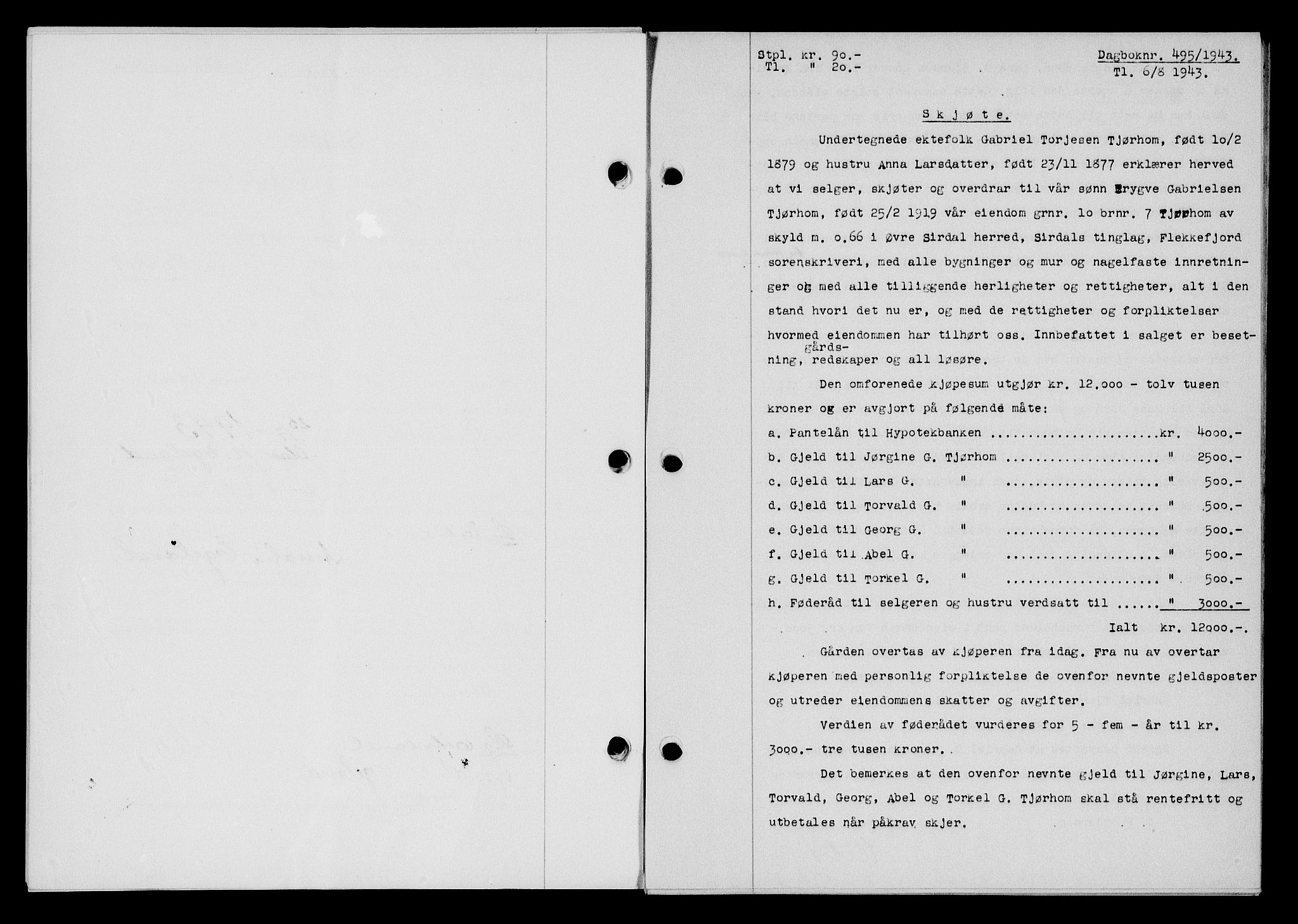 Flekkefjord sorenskriveri, SAK/1221-0001/G/Gb/Gba/L0058: Mortgage book no. A-6, 1942-1944, Diary no: : 495/1943