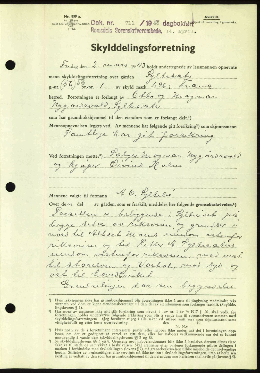 Romsdal sorenskriveri, AV/SAT-A-4149/1/2/2C: Mortgage book no. A14, 1943-1943, Diary no: : 711/1943