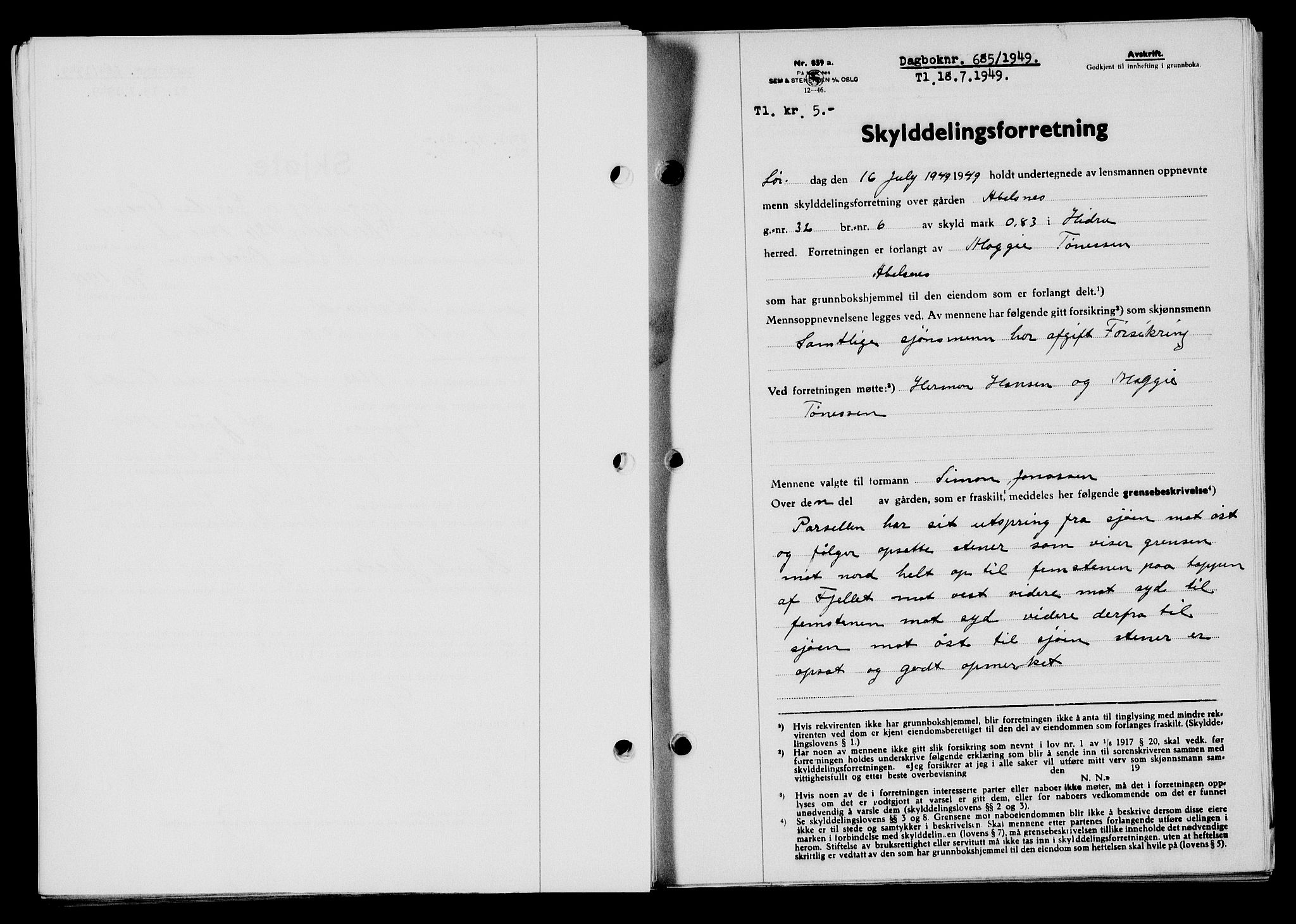 Flekkefjord sorenskriveri, SAK/1221-0001/G/Gb/Gba/L0065: Mortgage book no. A-13, 1949-1949, Diary no: : 685/1949