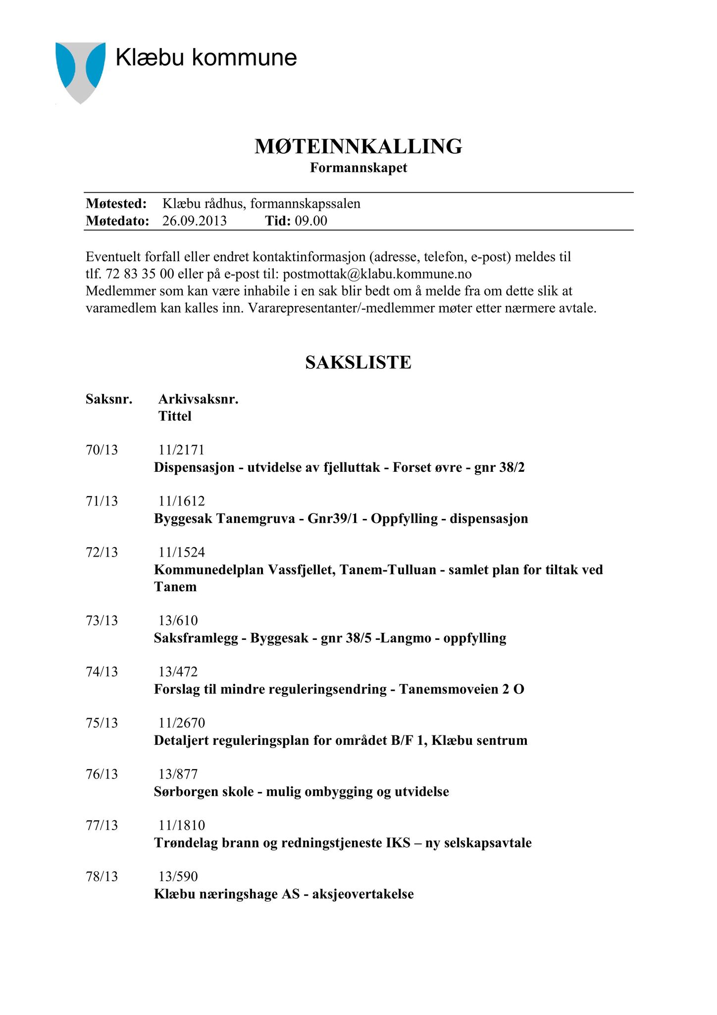 Klæbu Kommune, TRKO/KK/02-FS/L006: Formannsskapet - Møtedokumenter, 2013, p. 1600