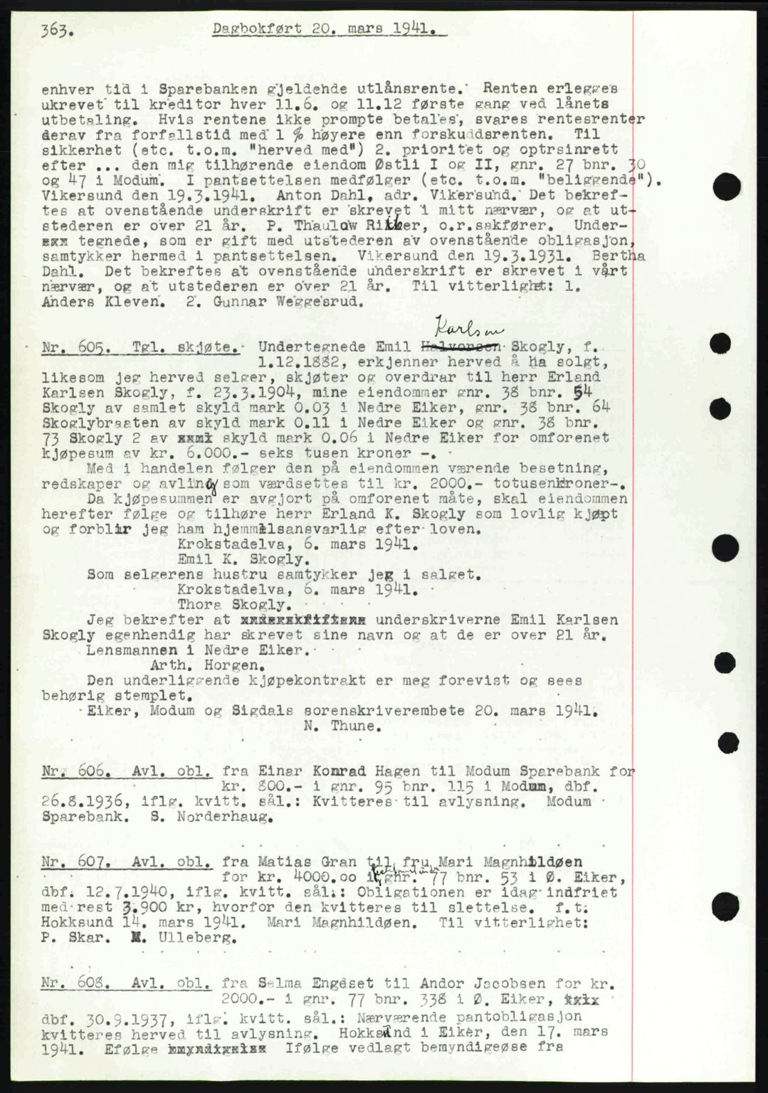 Eiker, Modum og Sigdal sorenskriveri, SAKO/A-123/G/Ga/Gab/L0043: Mortgage book no. A13, 1940-1941, Diary no: : 605/1941
