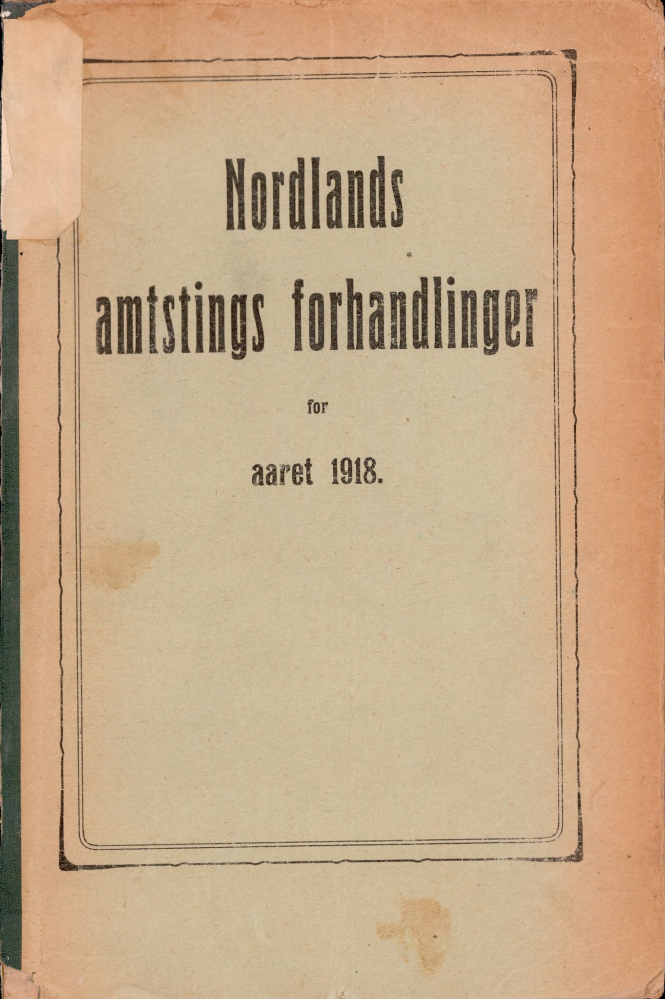 Nordland Fylkeskommune. Fylkestinget, AIN/NFK-17/176/A/Ac/L0041: Fylkestingsforhandlinger 1918, 1918