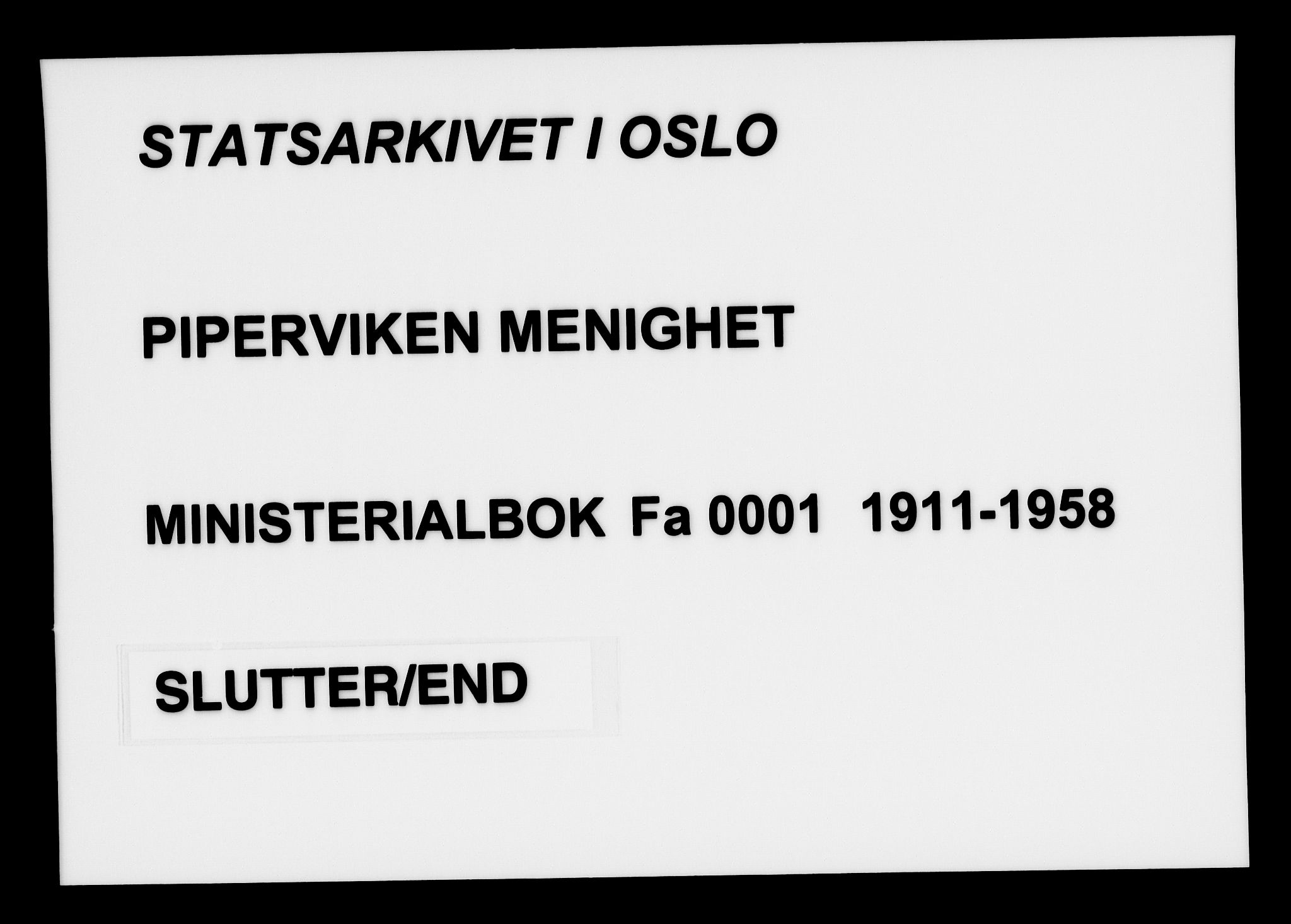 Piperviken prestekontor Kirkebøker, AV/SAO-A-10874/F/L0001: Parish register (official) no. 1, 1911-1958