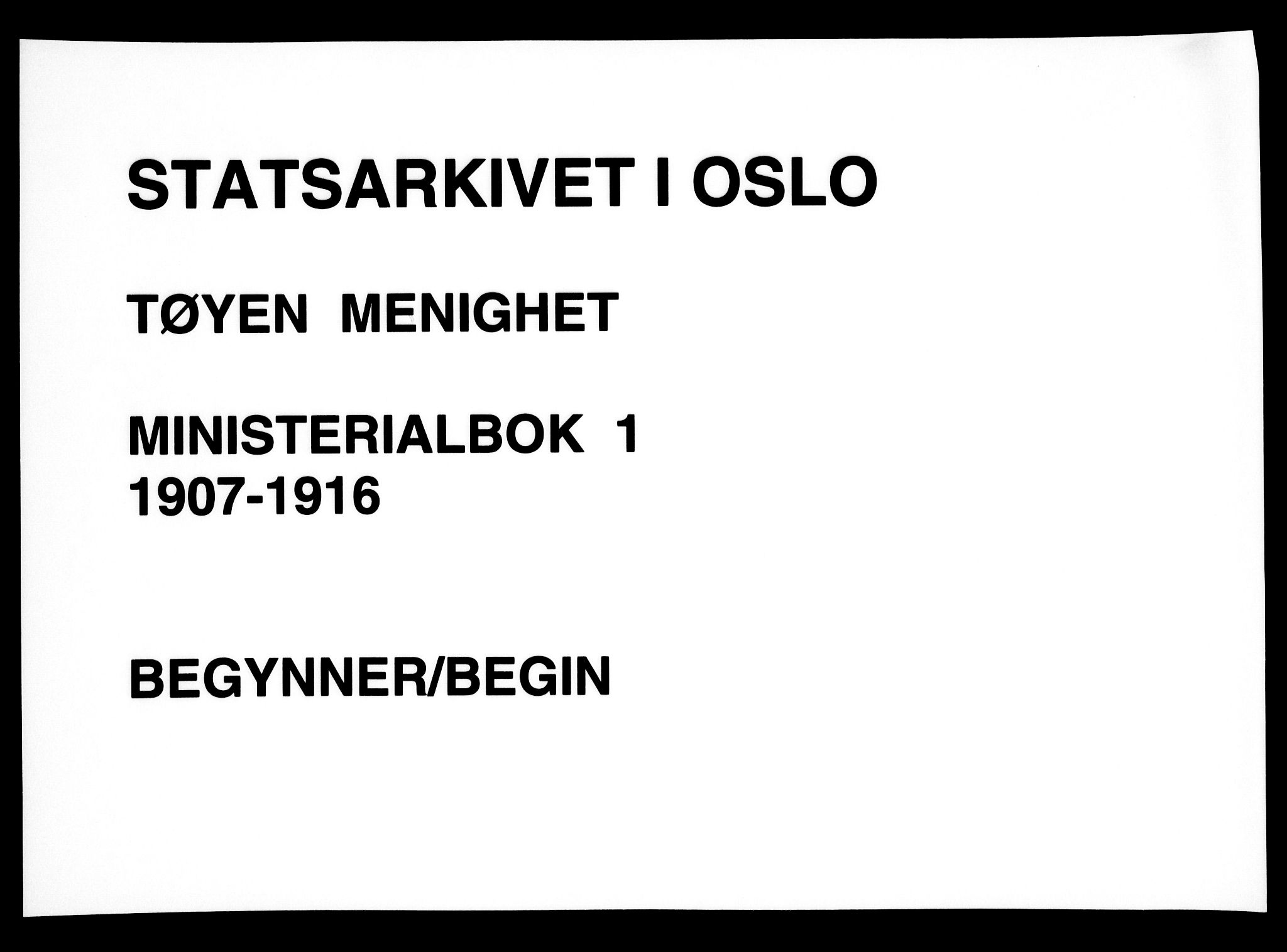 Tøyen prestekontor Kirkebøker, SAO/A-10167a/F/Fa/L0001: Parish register (official) no. 1, 1907-1916