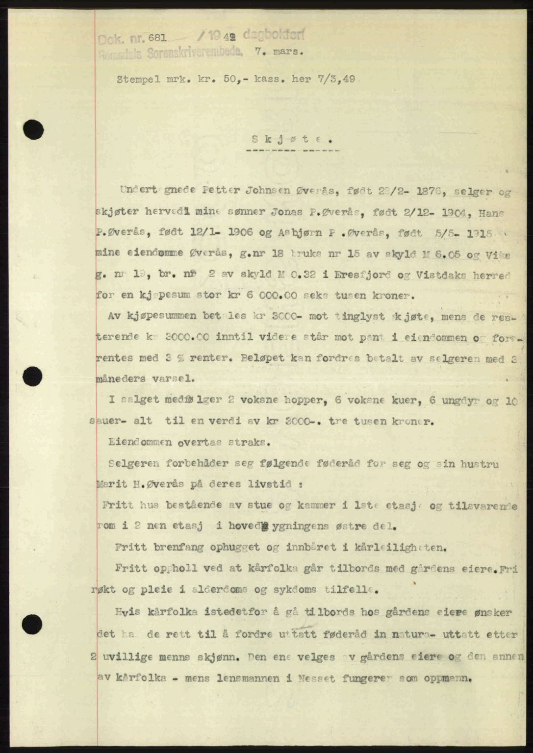 Romsdal sorenskriveri, AV/SAT-A-4149/1/2/2C: Mortgage book no. A29, 1949-1949, Diary no: : 681/1949