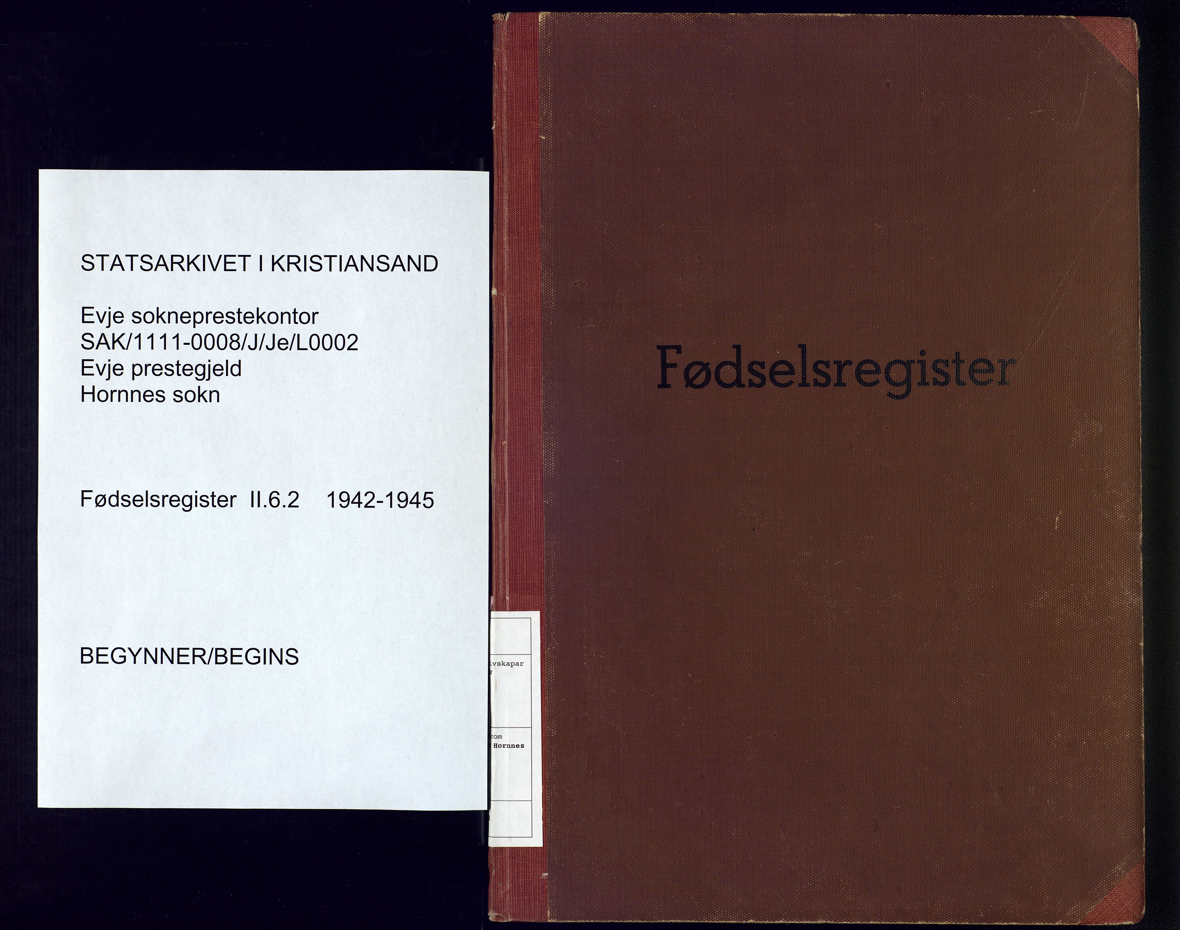 Evje sokneprestkontor, SAK/1111-0008/J/Je/L0002: Birth register no. II.6.2, 1942-1945