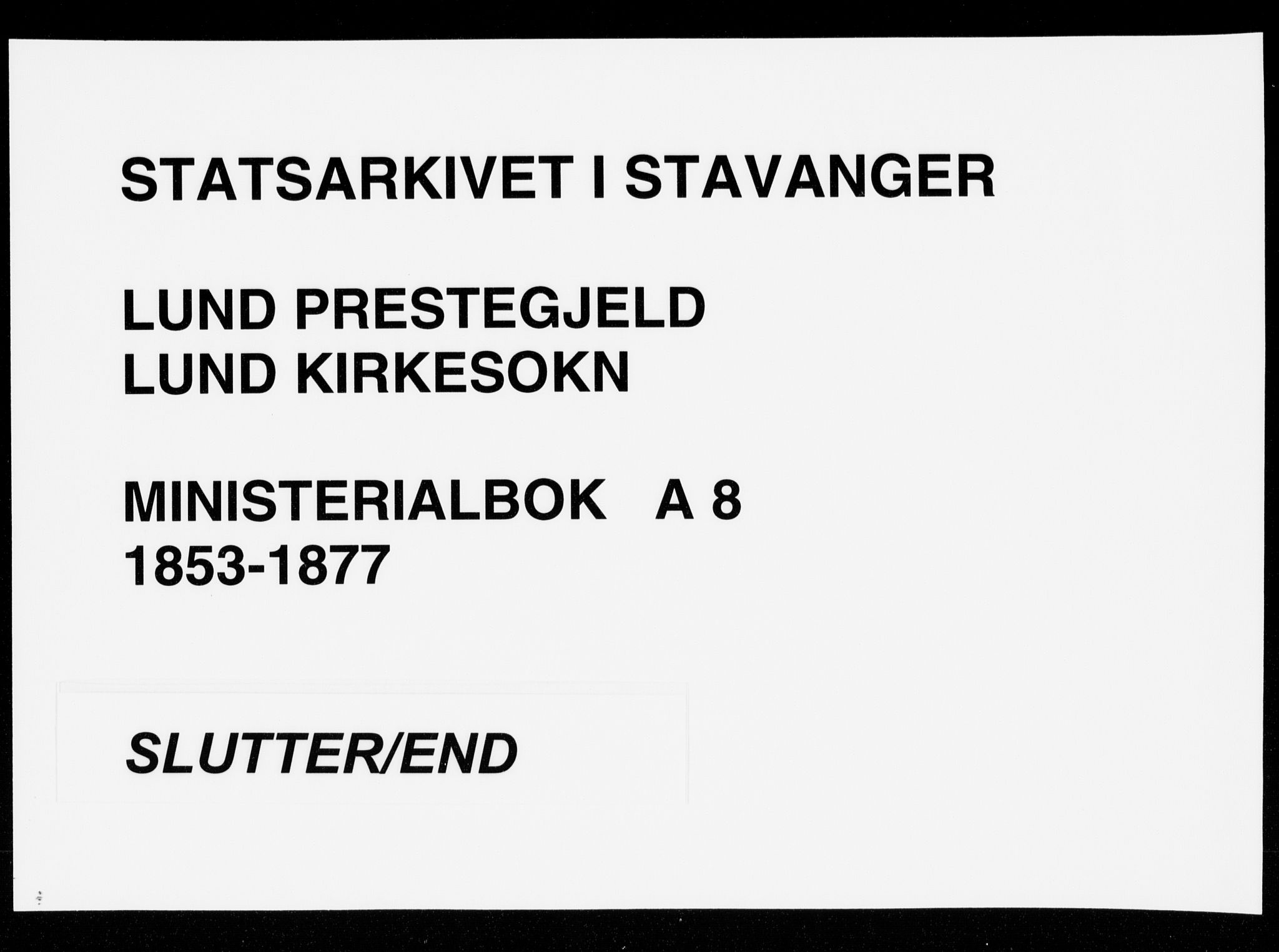 Lund sokneprestkontor, AV/SAST-A-101809/S06/L0009: Parish register (official) no. A 8, 1853-1877