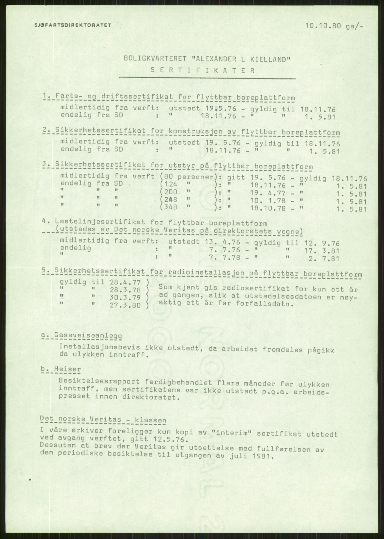 Justisdepartementet, Granskningskommisjonen ved Alexander Kielland-ulykken 27.3.1980, AV/RA-S-1165/D/L0024: A Alexander L. Kielland (A1-A2, A7-A9, A14, A22, A16 av 31)/ E CFEM (E1, E3-E6 av 27)/ F Richard Ducros (Doku.liste + F1-F6 av 8)/ H Sjøfartsdirektoratet/Skipskontrollen (H12, H14-H16, H44, H49, H51 av 52), 1980-1981, p. 976