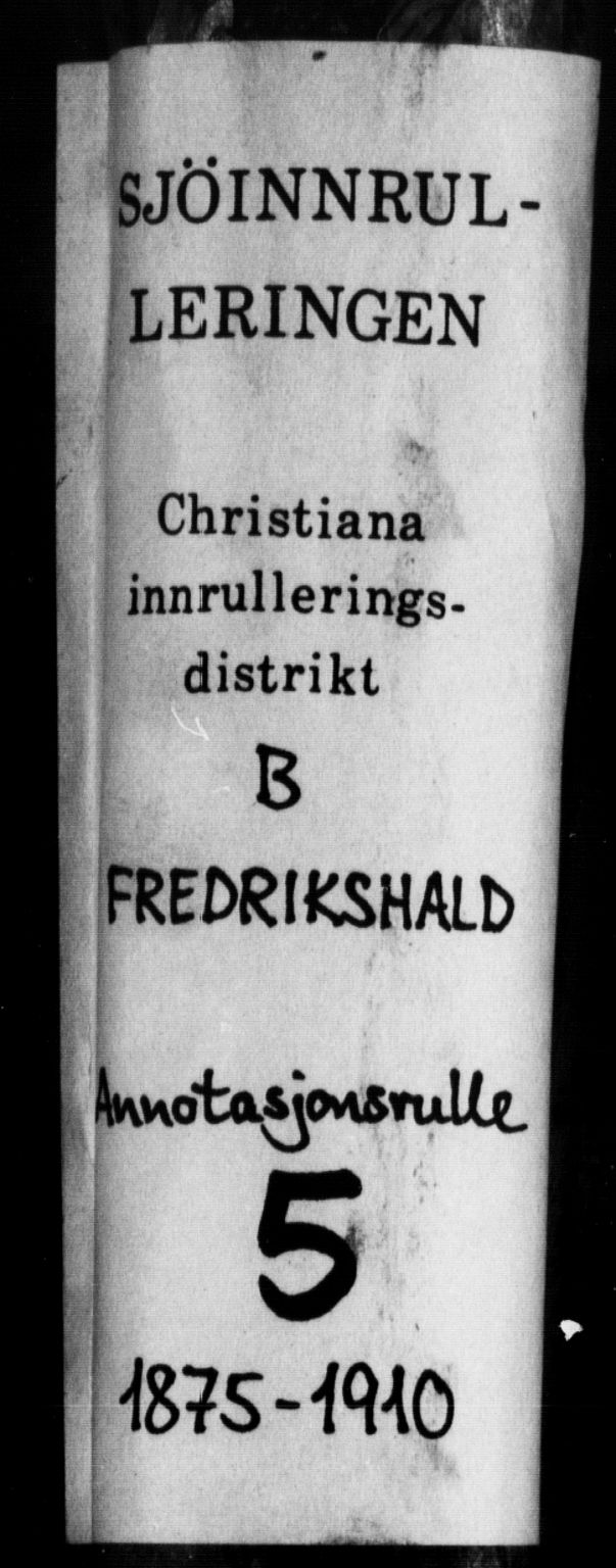 Halden mønstringskontor, AV/SAO-A-10569a/F/Fc/Fca/L0005: Annotasjonsrulle, 1875-1910, p. 1