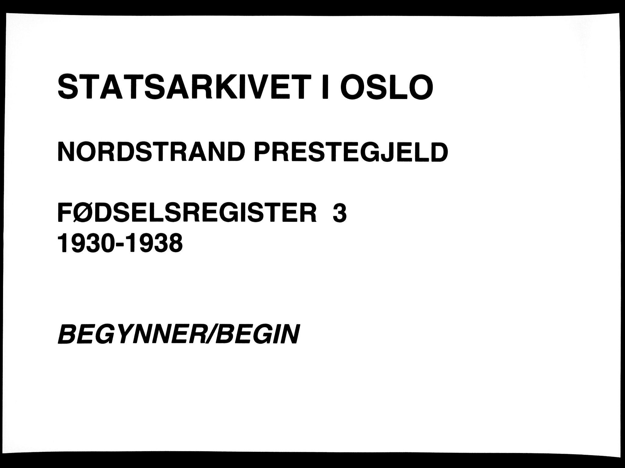 Nordstrand prestekontor Kirkebøker, SAO/A-10362a/J/Ja/L0003: Birth register no. I 3, 1930-1938