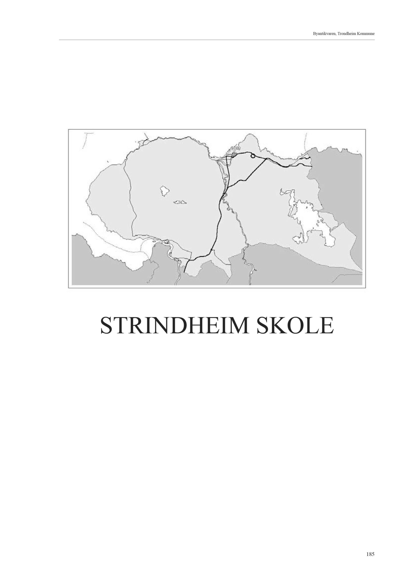 , Trondheim kommunes skoleanlegg - Beskrivelse og antikvarisk klassifisering, 2003, p. 194