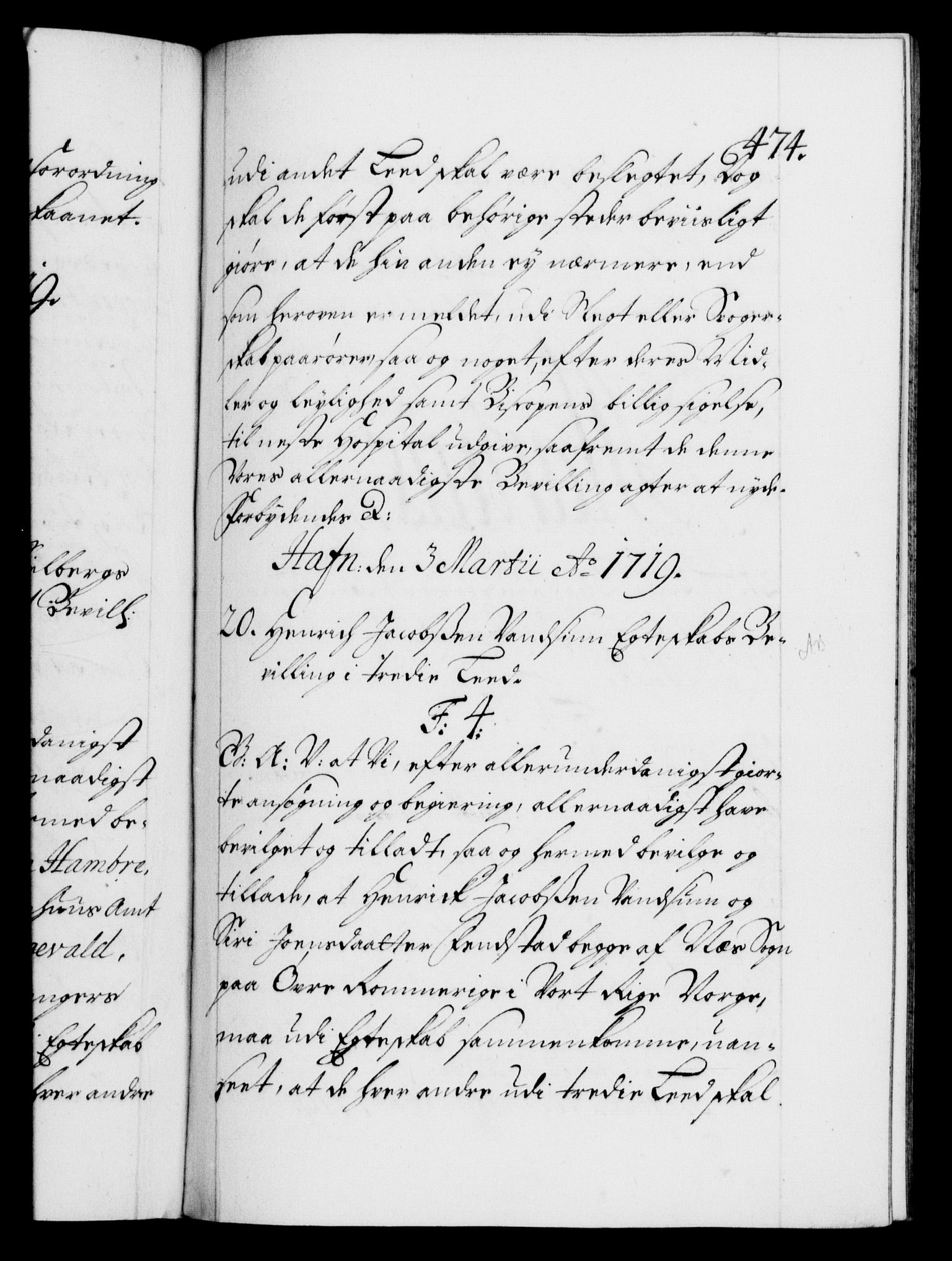 Danske Kanselli 1572-1799, AV/RA-EA-3023/F/Fc/Fca/Fcaa/L0022: Norske registre, 1716-1719, p. 474a