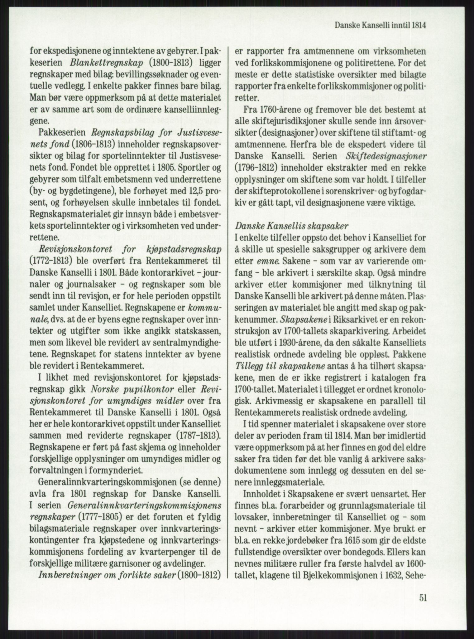 Publikasjoner utgitt av Arkivverket, PUBL/PUBL-001/A/0001: Knut Johannessen, Ole Kolsrud og Dag Mangset (red.): Håndbok for Riksarkivet (1992), 1992, p. 51