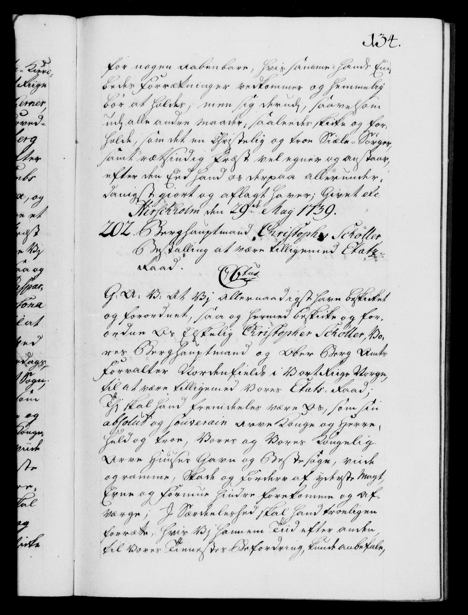 Danske Kanselli 1572-1799, AV/RA-EA-3023/F/Fc/Fca/Fcaa/L0031: Norske registre, 1739-1740, p. 134a