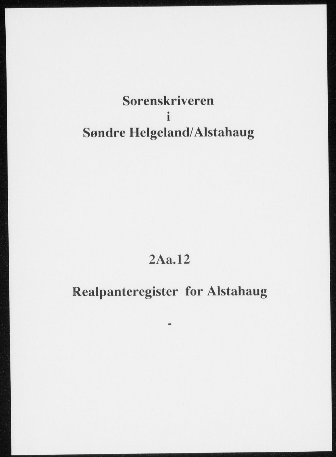 Søndre Helgeland sorenskriveri, SAT/A-4575/1/2/2A/2Aa/L0012: Mortgage register no. 12