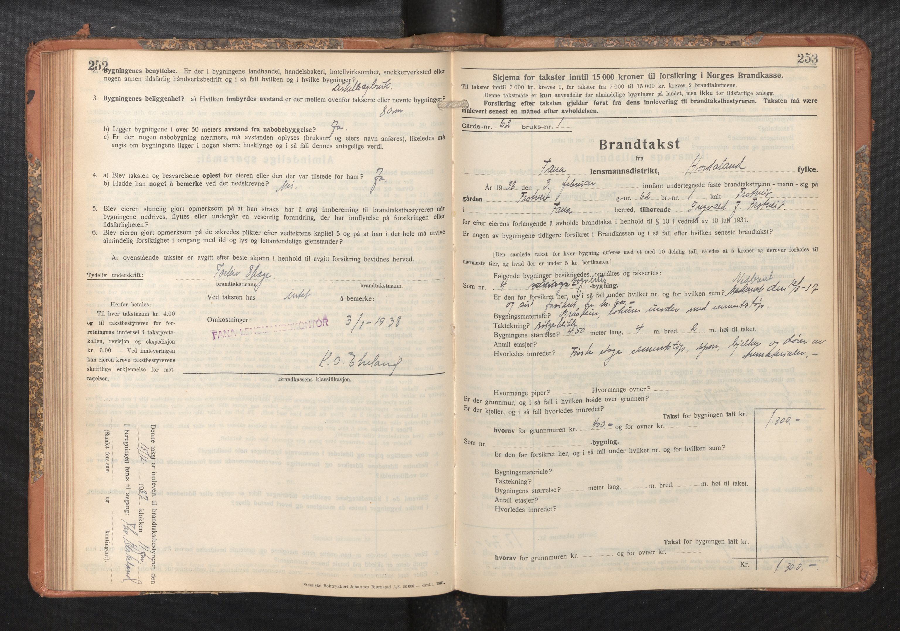 Lensmannen i Fana, SAB/A-31801/0012/L0024: Branntakstprotokoll skjematakst, 1935-1948, p. 252-253