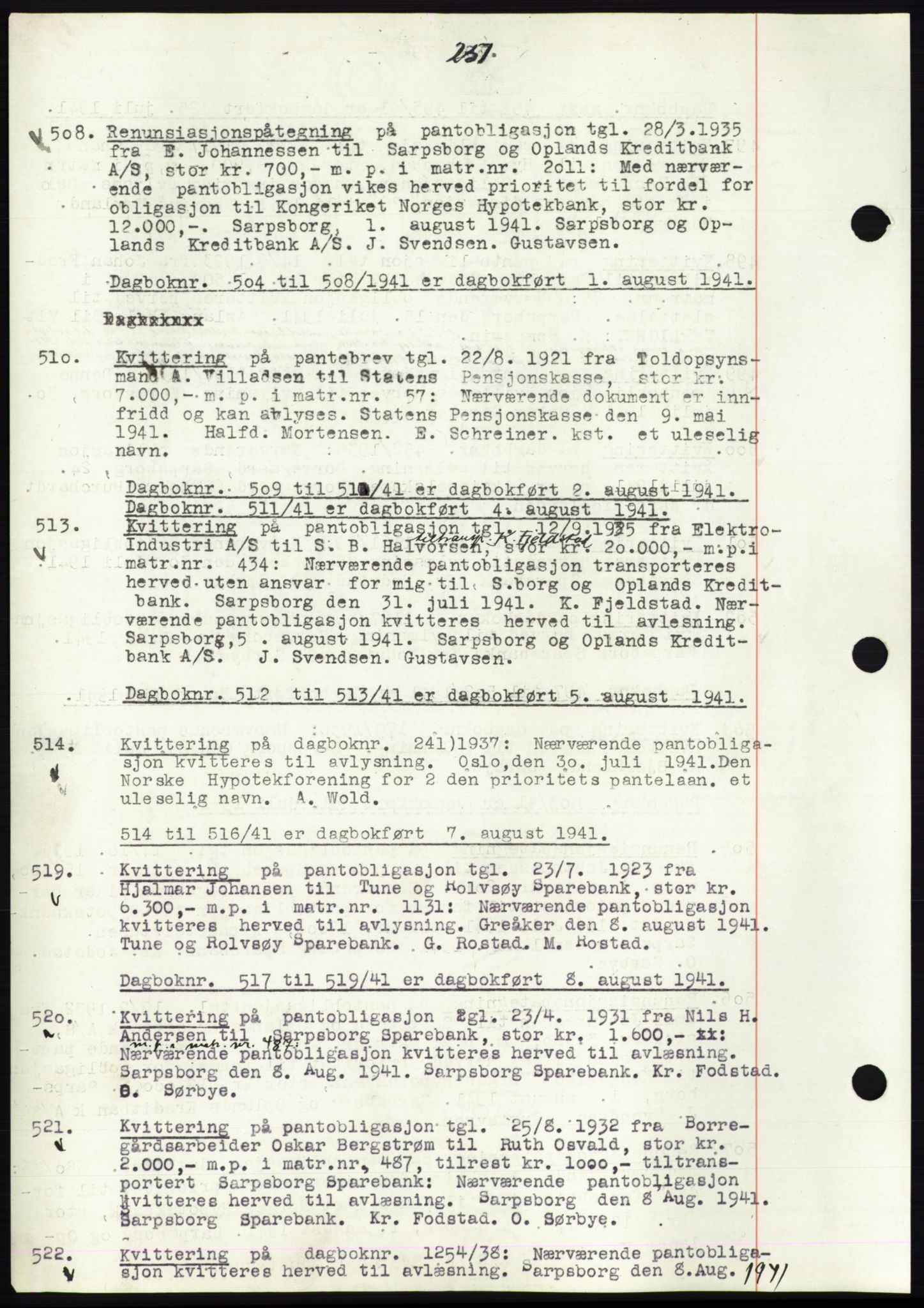 Sarpsborg byfogd, SAO/A-10864/G/Ga/Gae/L0001: Mortgage book no. C1, 1943-1951, Deed date: 01.08.1941