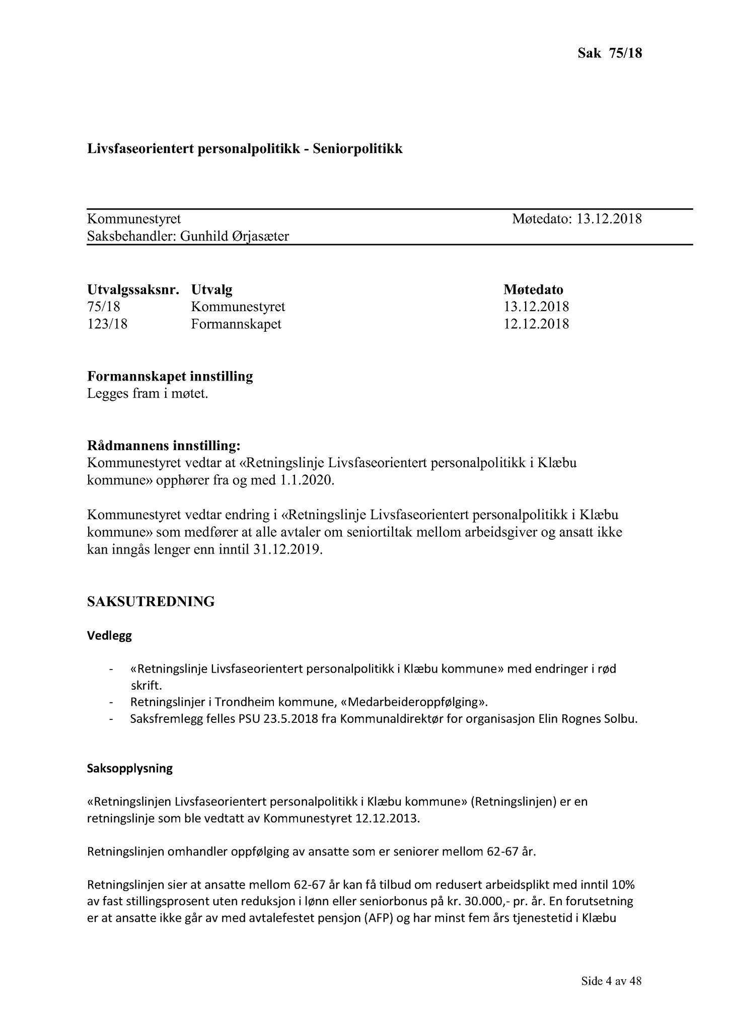 Klæbu Kommune, TRKO/KK/01-KS/L011: Kommunestyret - Møtedokumenter, 2018, p. 1640