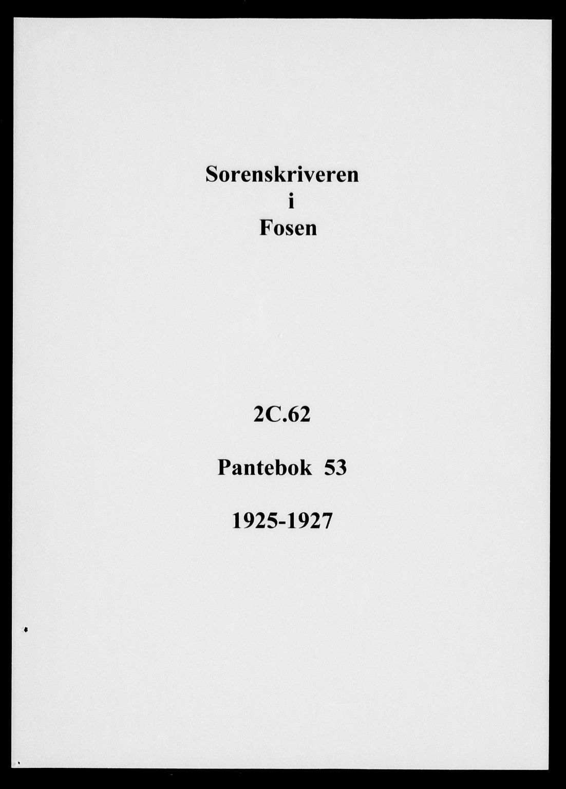 Fosen sorenskriveri, AV/SAT-A-1107/1/2/2C/L0062: Mortgage book no. 53, 1925-1927