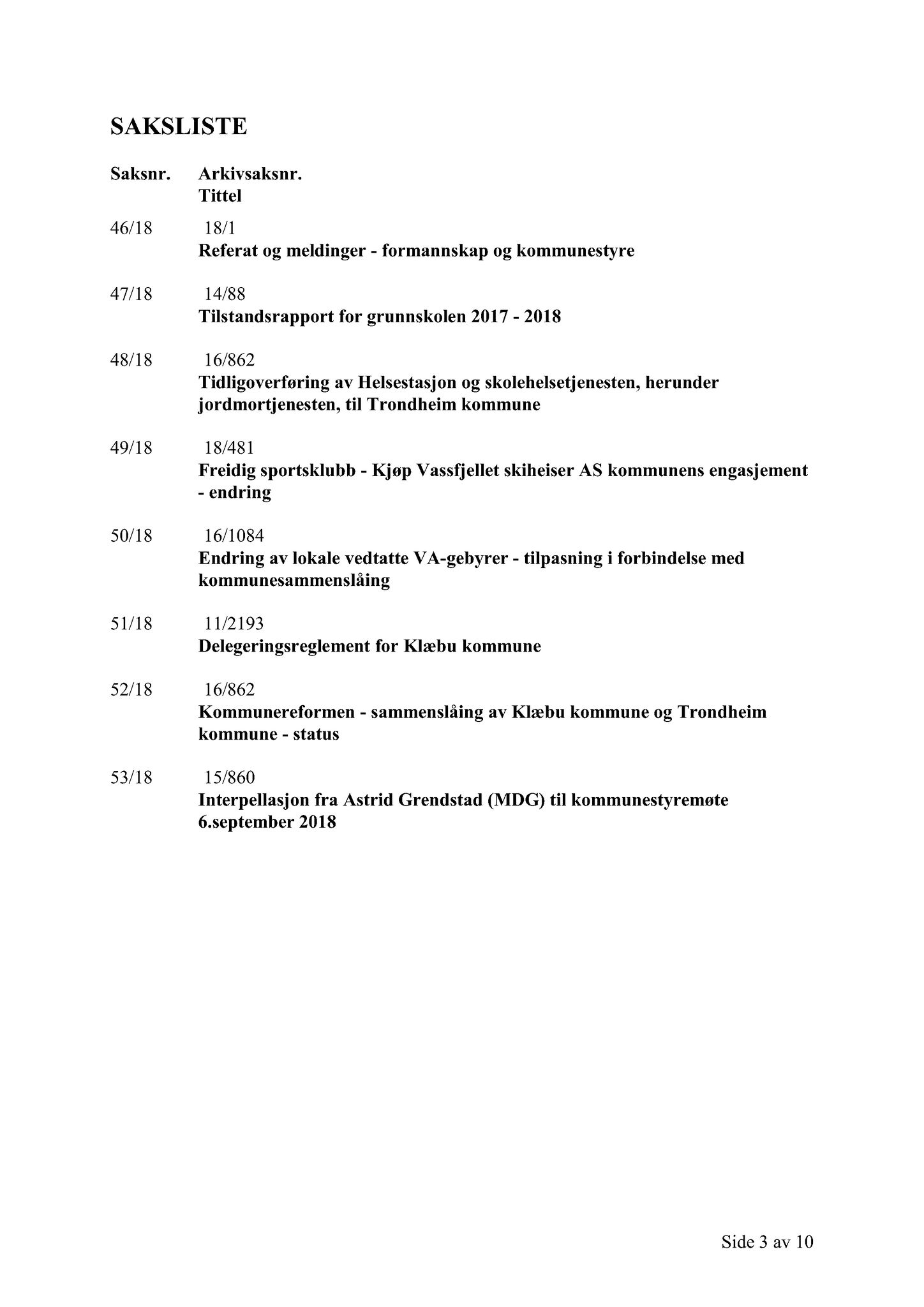 Klæbu Kommune, TRKO/KK/01-KS/L011: Kommunestyret - Møtedokumenter, 2018, p. 1278