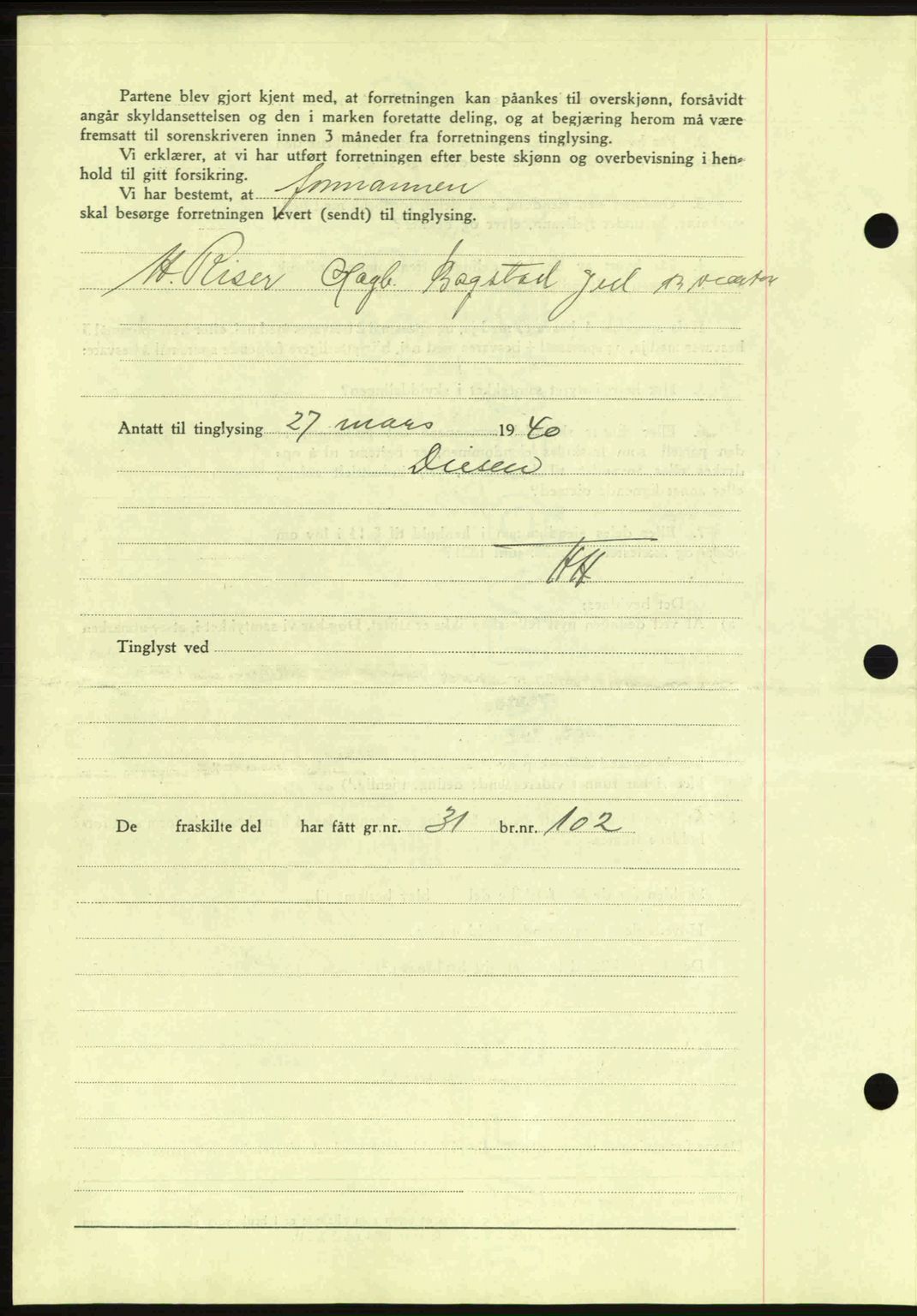 Nes tingrett, SAO/A-10548/G/Gb/Gbb/L0010: Mortgage book no. 54, 1939-1940, Diary no: : 316/1940