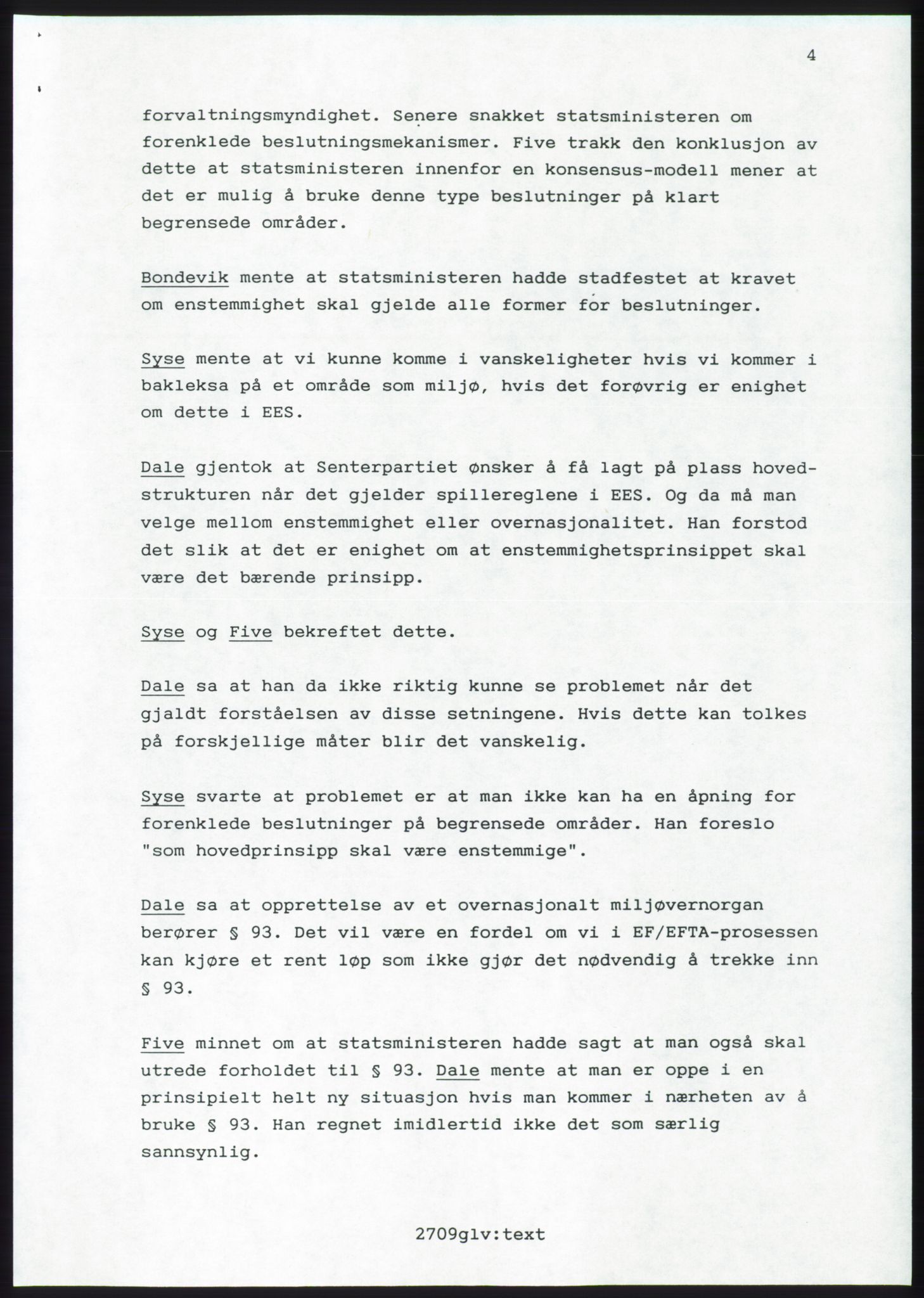 Forhandlingsmøtene 1989 mellom Høyre, KrF og Senterpartiet om dannelse av regjering, AV/RA-PA-0697/A/L0001: Forhandlingsprotokoll med vedlegg, 1989, p. 275