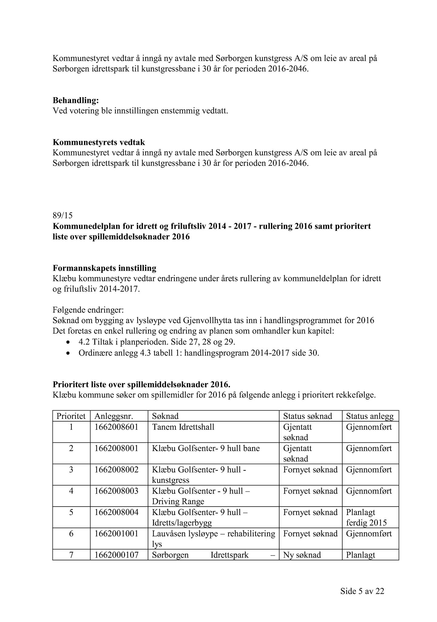Klæbu Kommune, TRKO/KK/01-KS/L008: Kommunestyret - Møtedokumenter, 2015, p. 2310