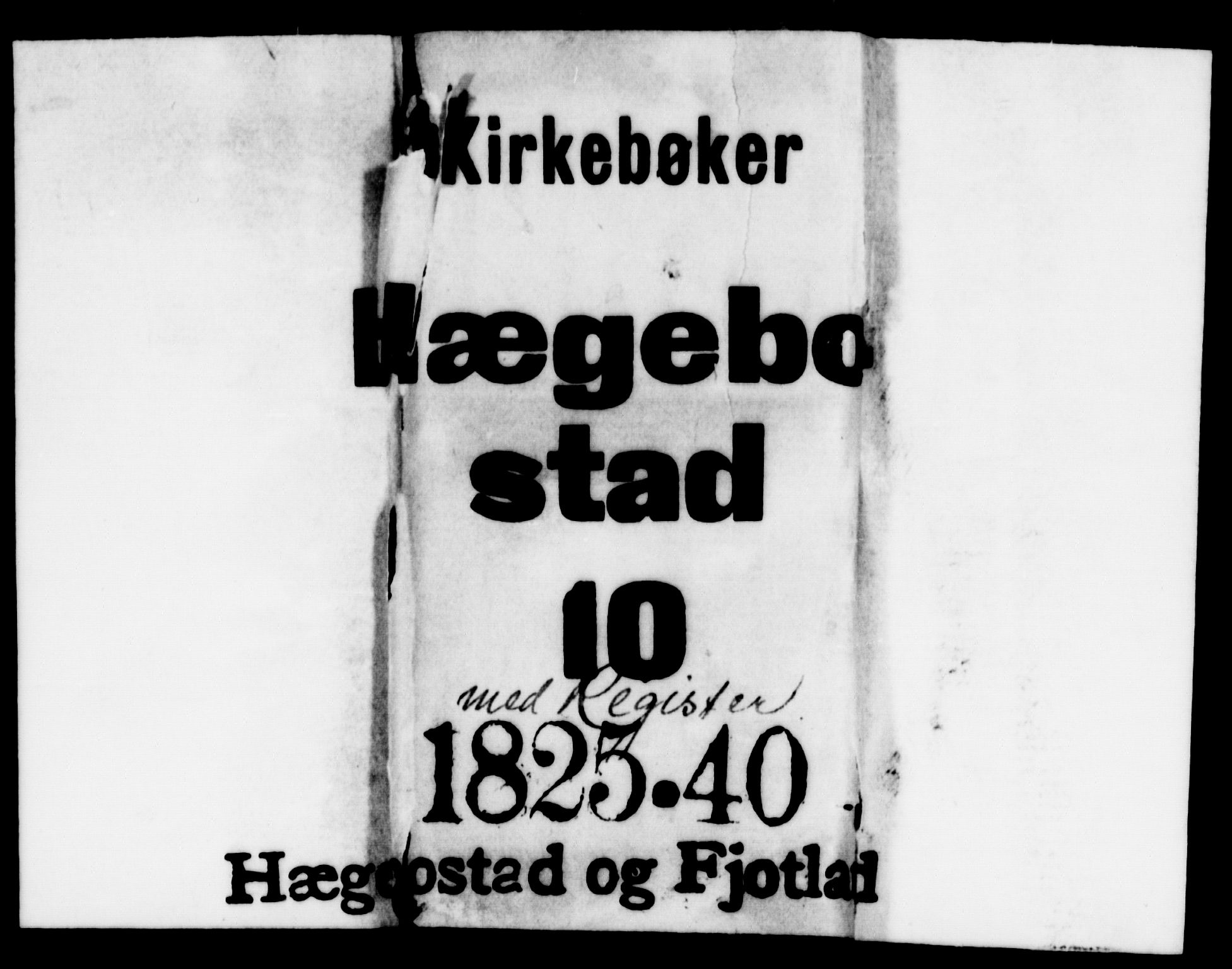 Hægebostad sokneprestkontor, AV/SAK-1111-0024/F/Fa/Faa/L0003: Parish register (official) no. A 3 /2, 1825-1840