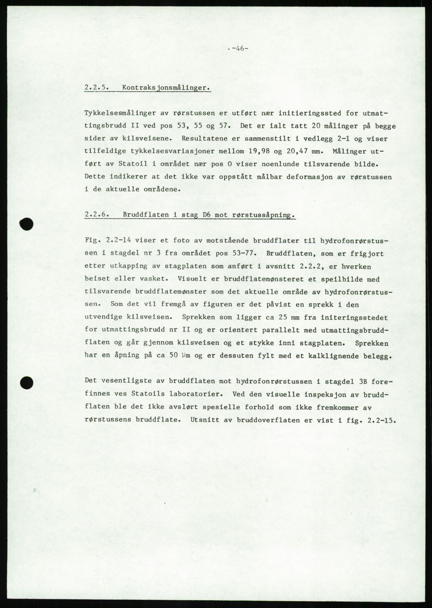 Justisdepartementet, Granskningskommisjonen ved Alexander Kielland-ulykken 27.3.1980, AV/RA-S-1165/D/L0026: W Materialundersøkelser W9 SINTEF-rapport"Undersøkelse av bruddflater og materiale". 30.9.1980, 1980-1981, p. 57