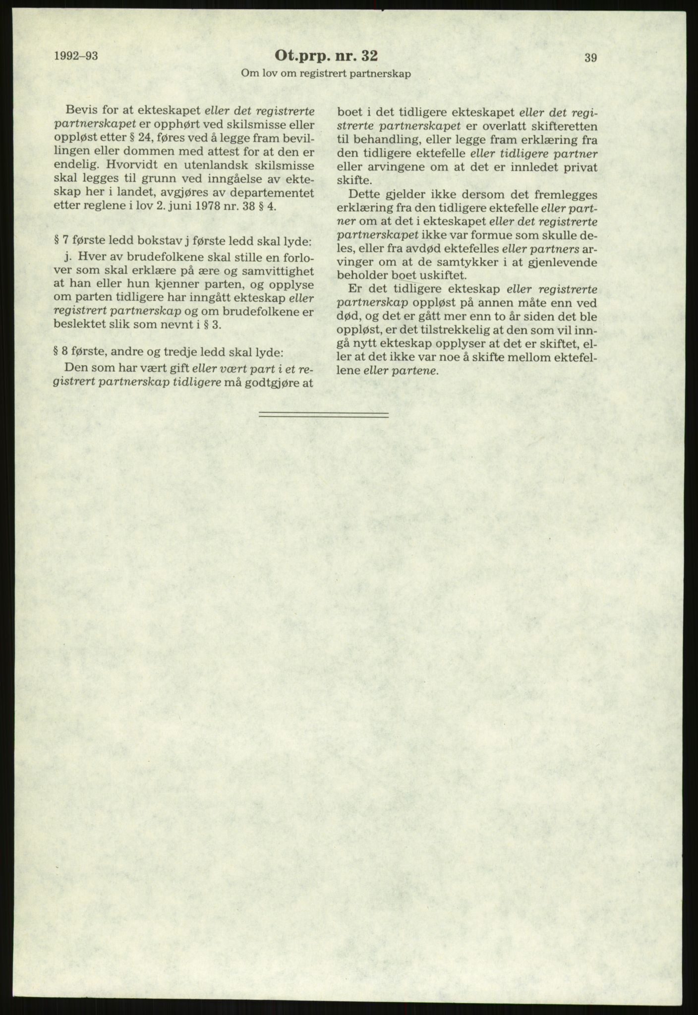 Det Norske Forbundet av 1948/Landsforeningen for Lesbisk og Homofil Frigjøring, RA/PA-1216/D/Da/L0002: Partnerskapsloven, 1984-1993, p. 723