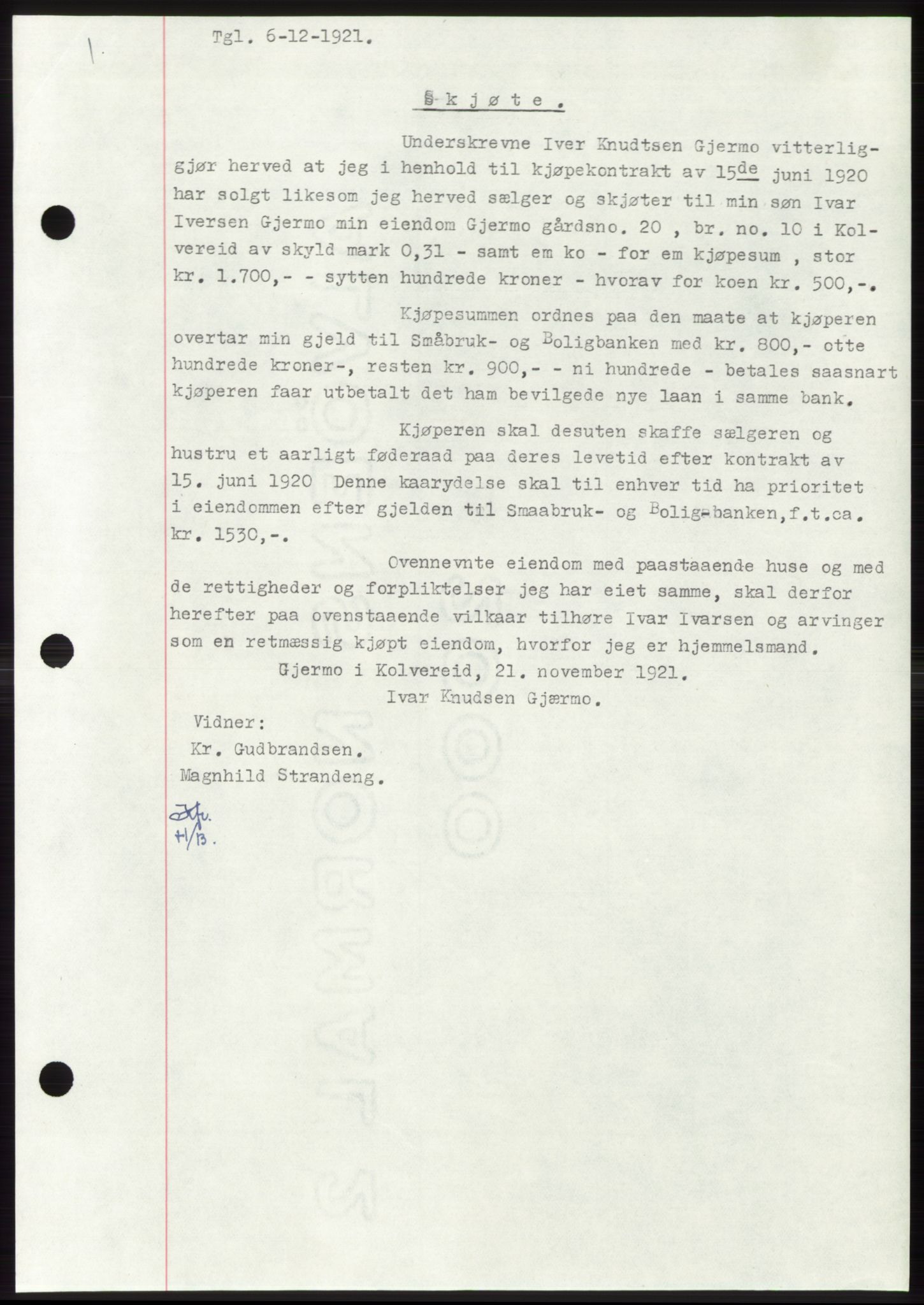 Namdal sorenskriveri, SAT/A-4133/1/2/2C: Mortgage book no. -, 1916-1921, Deed date: 06.12.1921