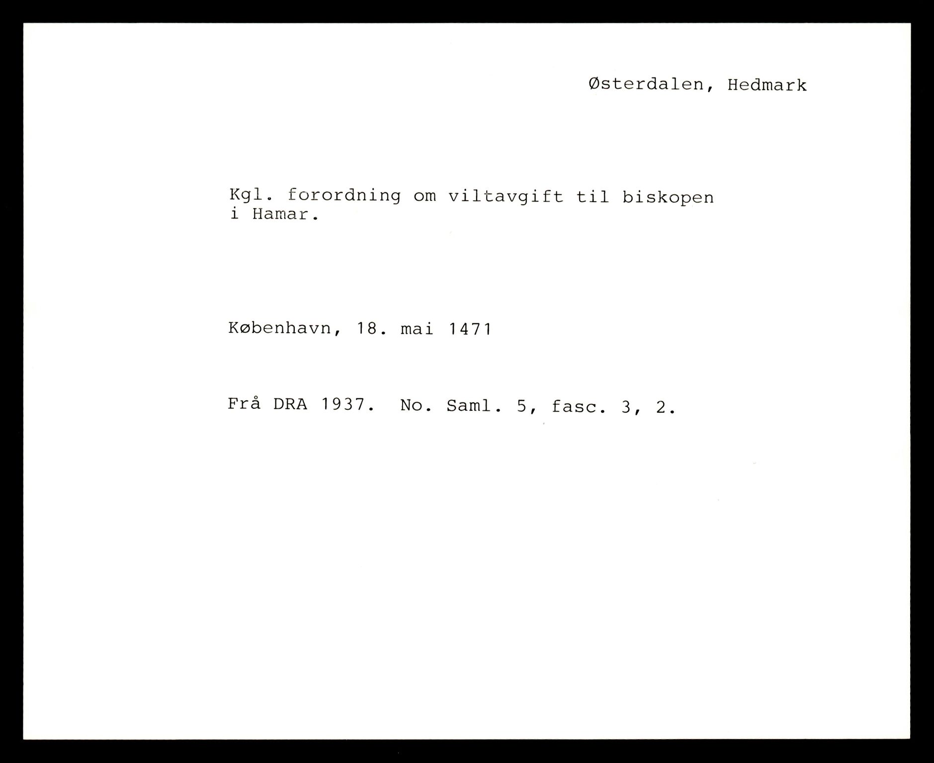 Riksarkivets diplomsamling, AV/RA-EA-5965/F35/F35e/L0007: Registreringssedler Hedmark 1, 1400-1700, p. 5