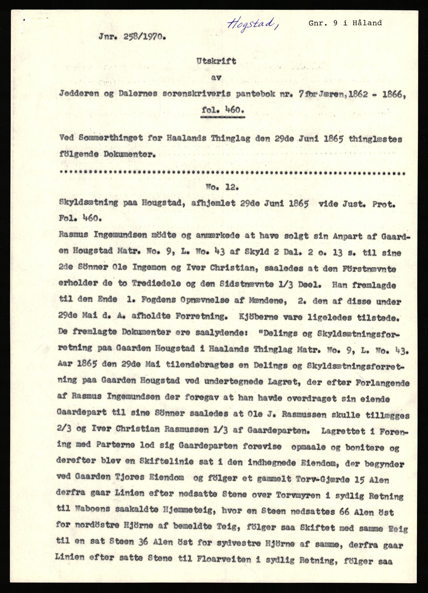 Statsarkivet i Stavanger, AV/SAST-A-101971/03/Y/Yj/L0038: Avskrifter sortert etter gårdsnavn: Hodne - Holte, 1750-1930, p. 313