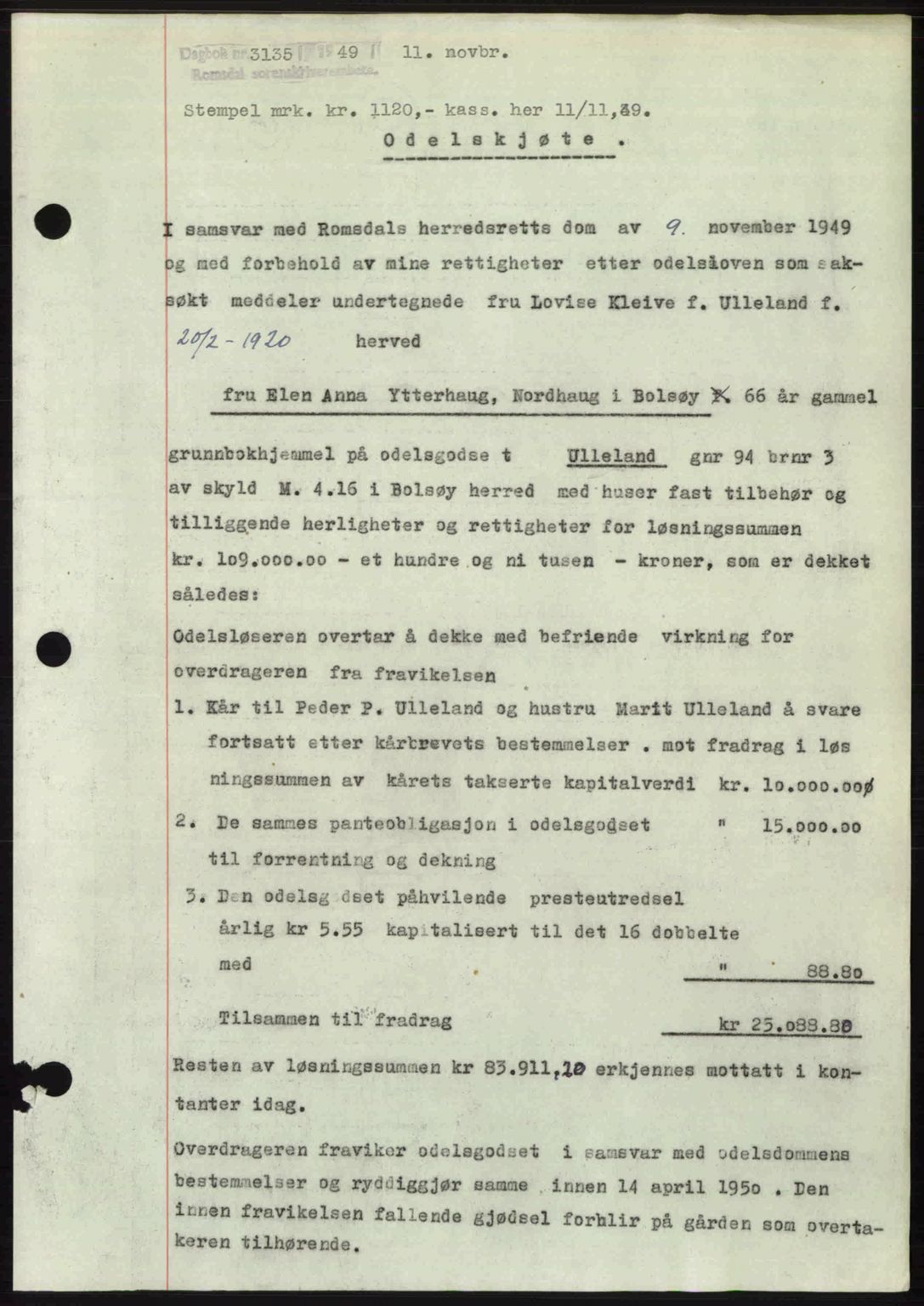 Romsdal sorenskriveri, AV/SAT-A-4149/1/2/2C: Mortgage book no. A31, 1949-1949, Diary no: : 3135/1949